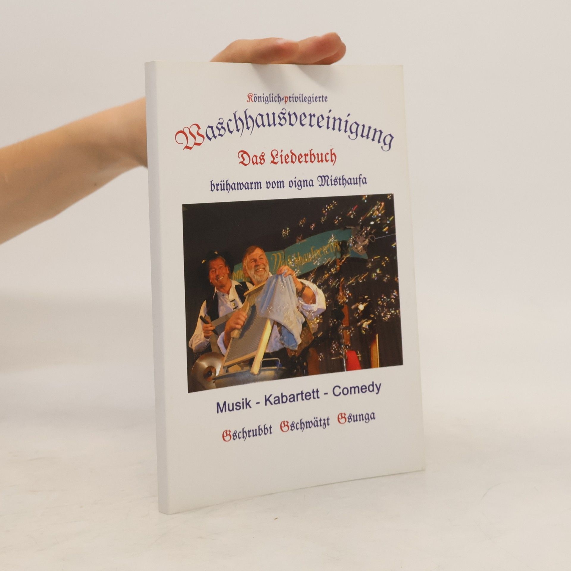 Collectif d'auteurs Waschhausvereinigung. Das Liederbuch