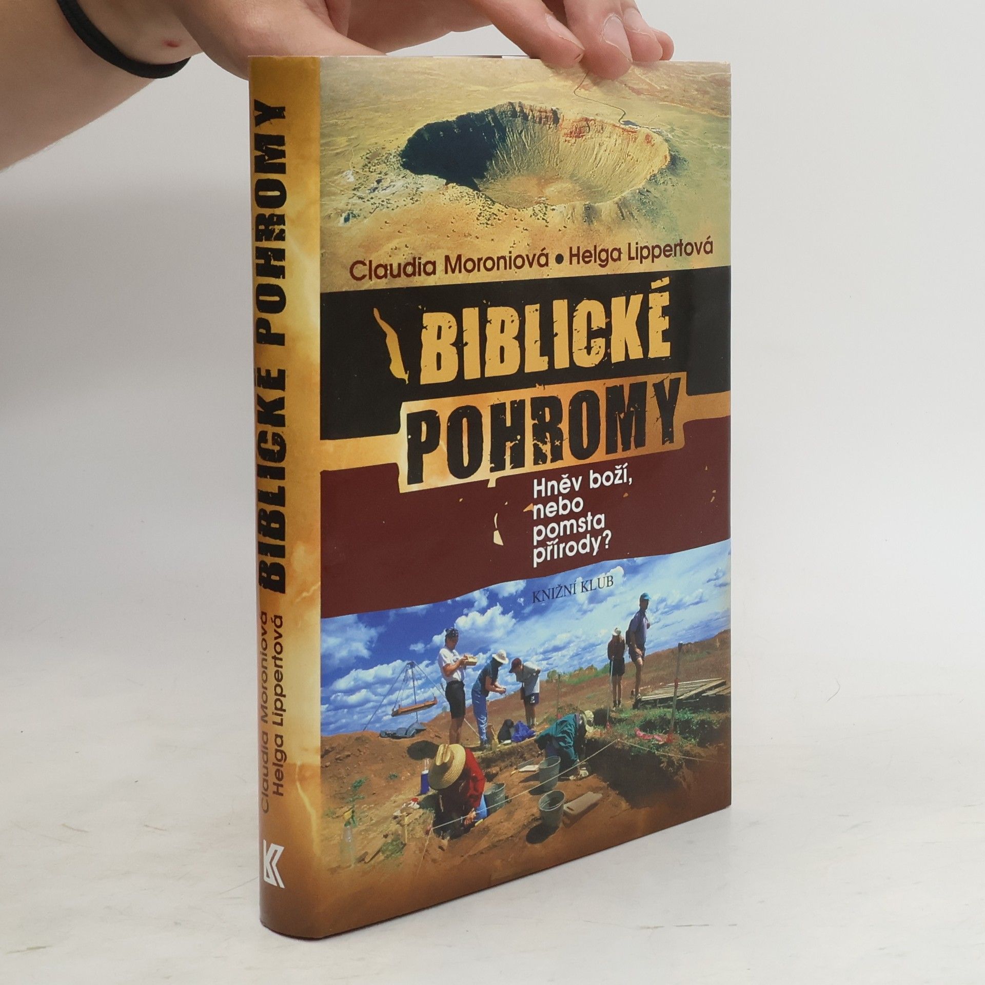 Claudia Moroni Biblické pohromy: Hněv boží, nebo pomsta přírody?