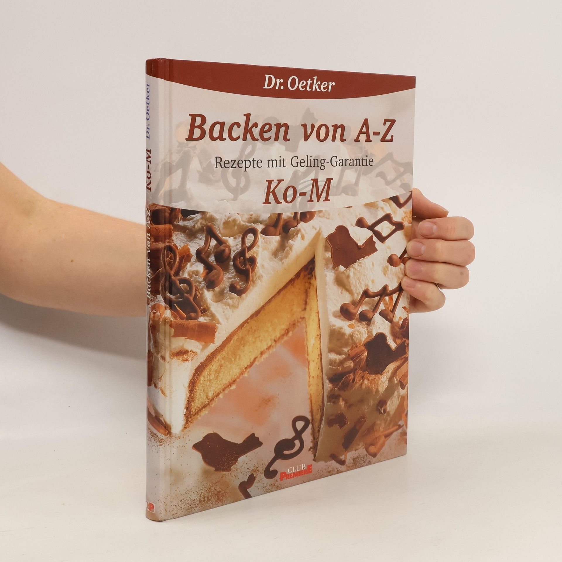 Autorenkollektiv Backen von A-Z. Rezepte mit Geling-Garantie Ko-M