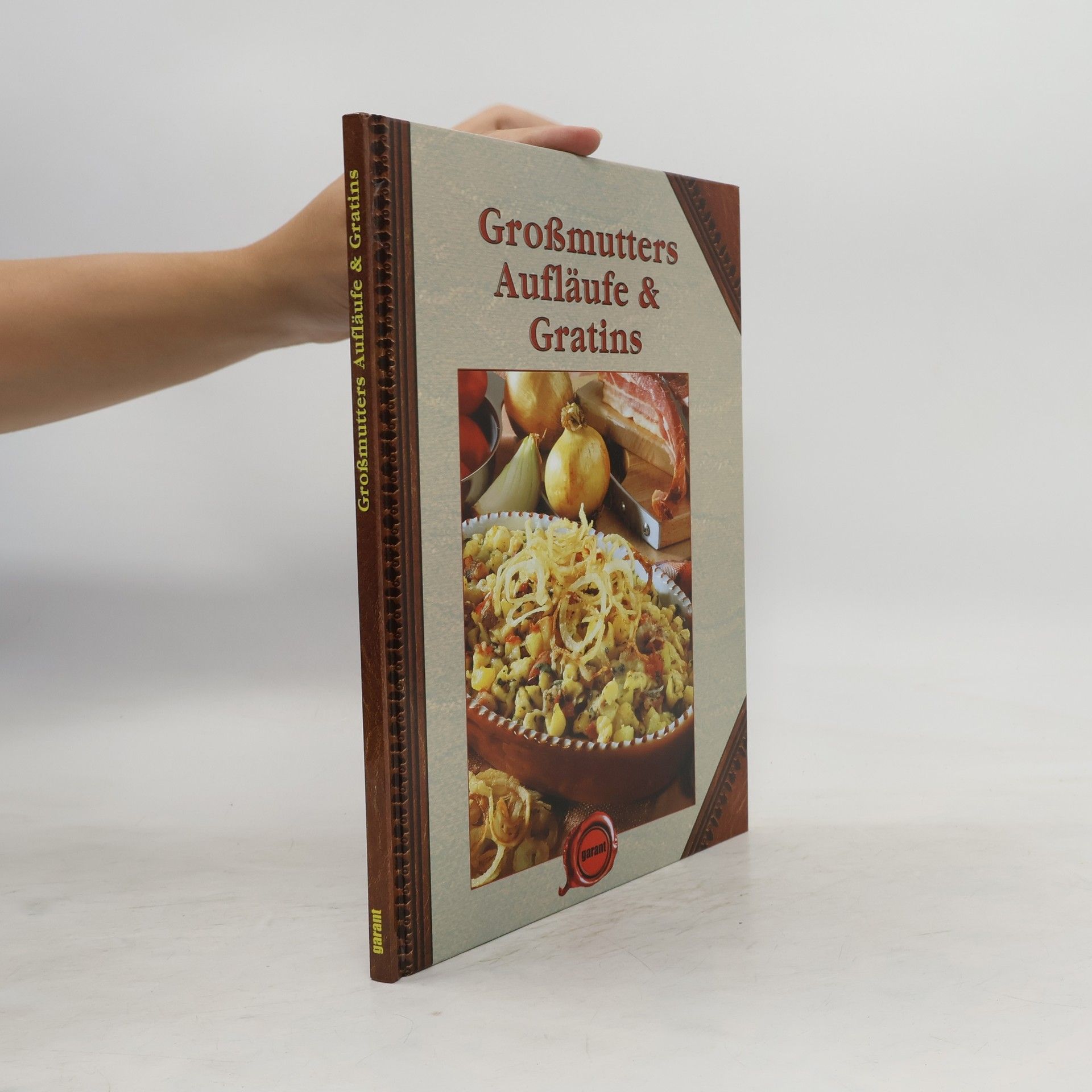 Collectif d'auteurs Großmutters Aufläufe & Gratins