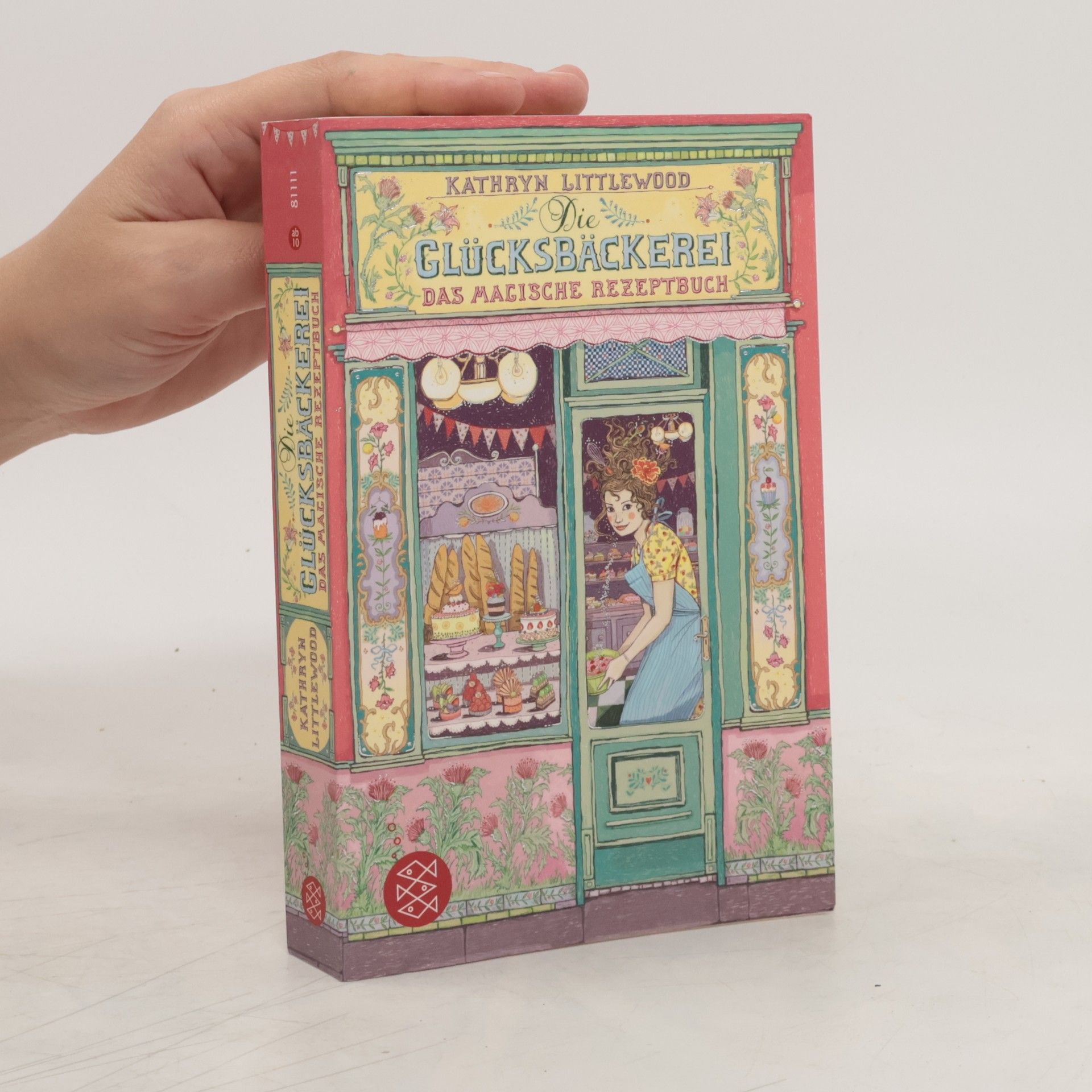 Kathryn Littlewood Glücksbäckerei. Das magische Rezeptbuch