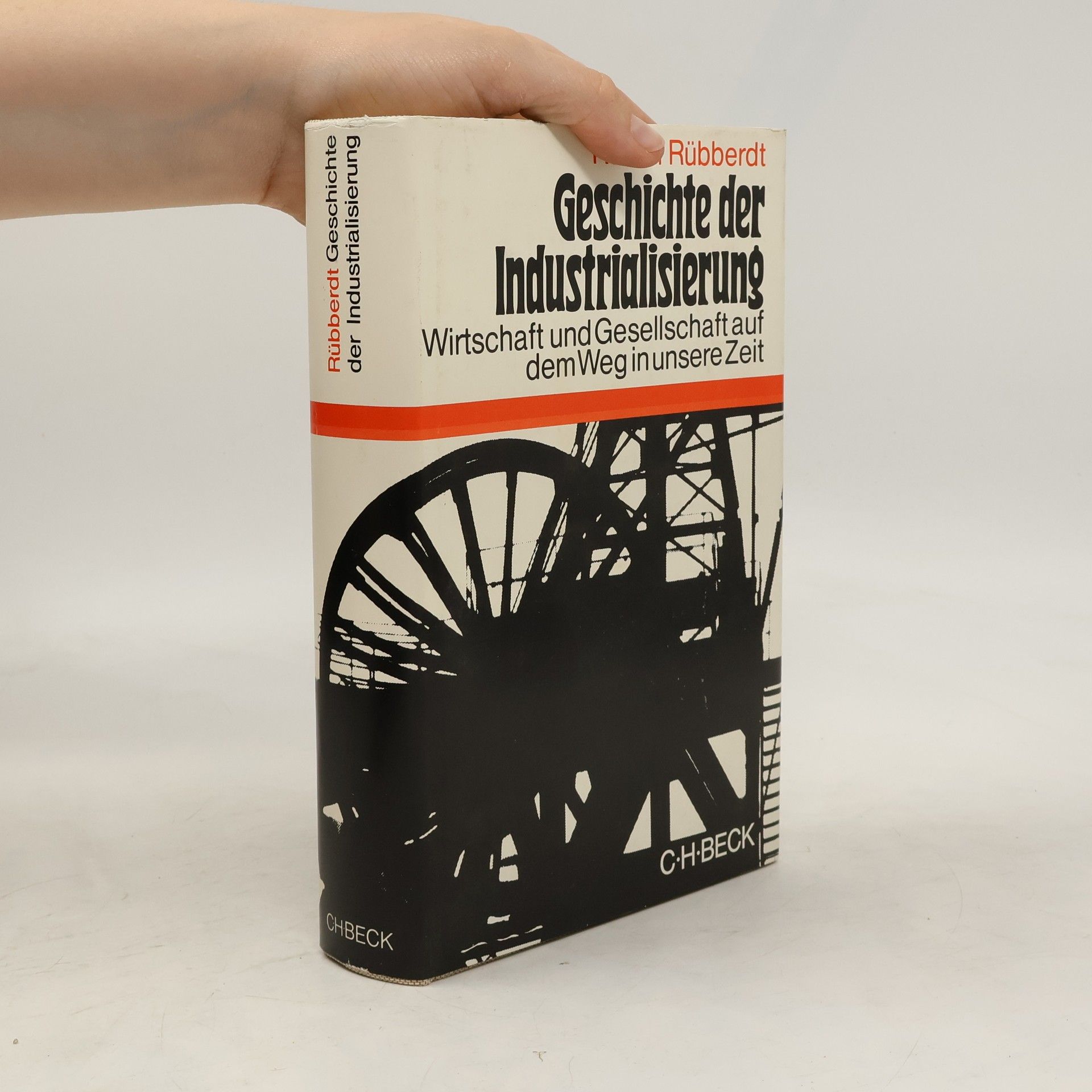 Rudolf Rübberdt Geschichte der Industrialisierung