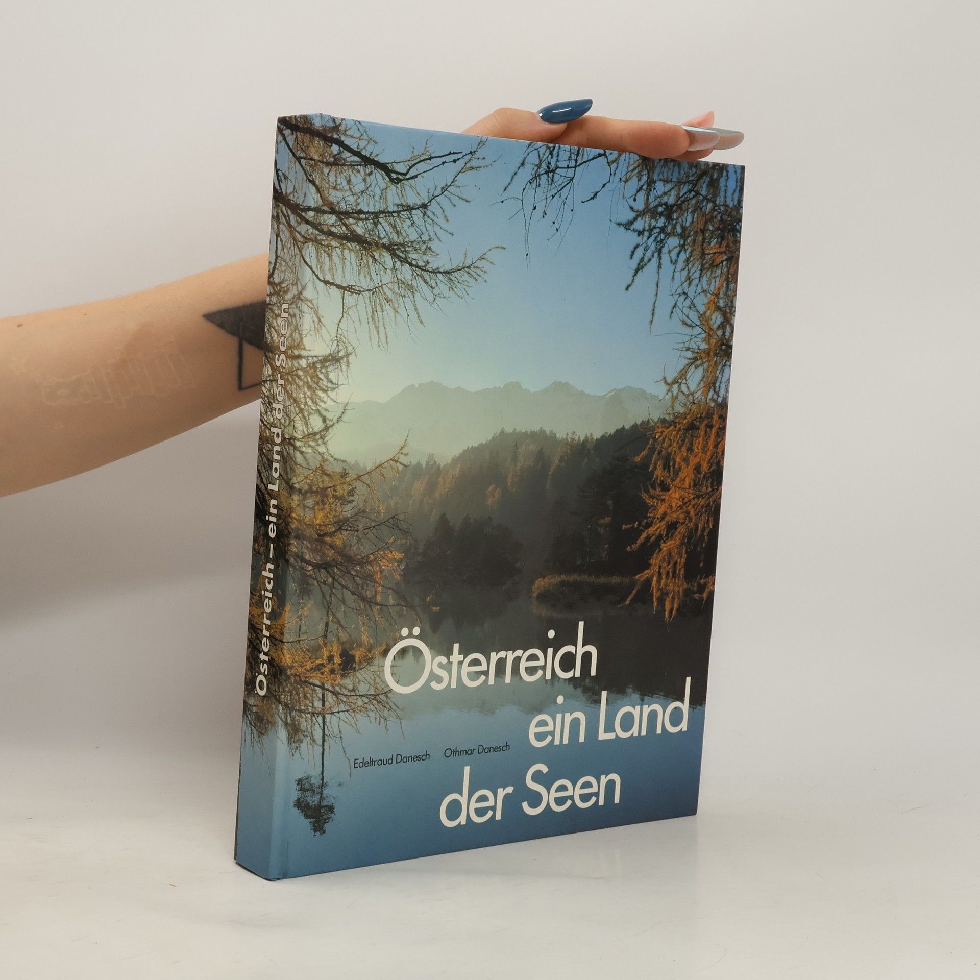 Edeltraud Danesch Österreich. Ein Land der Seen