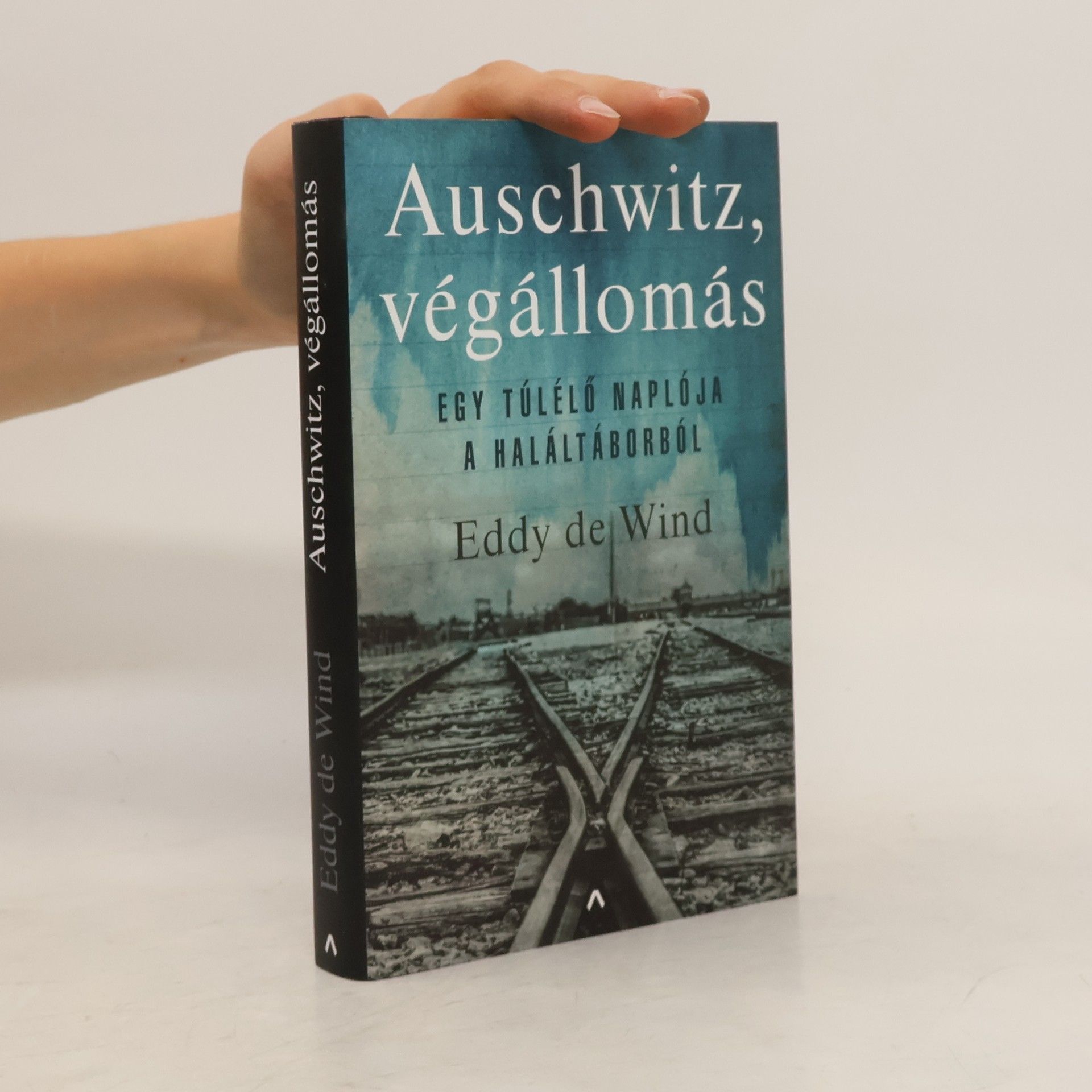 Eddy de Wind Auschwitz, végállomás