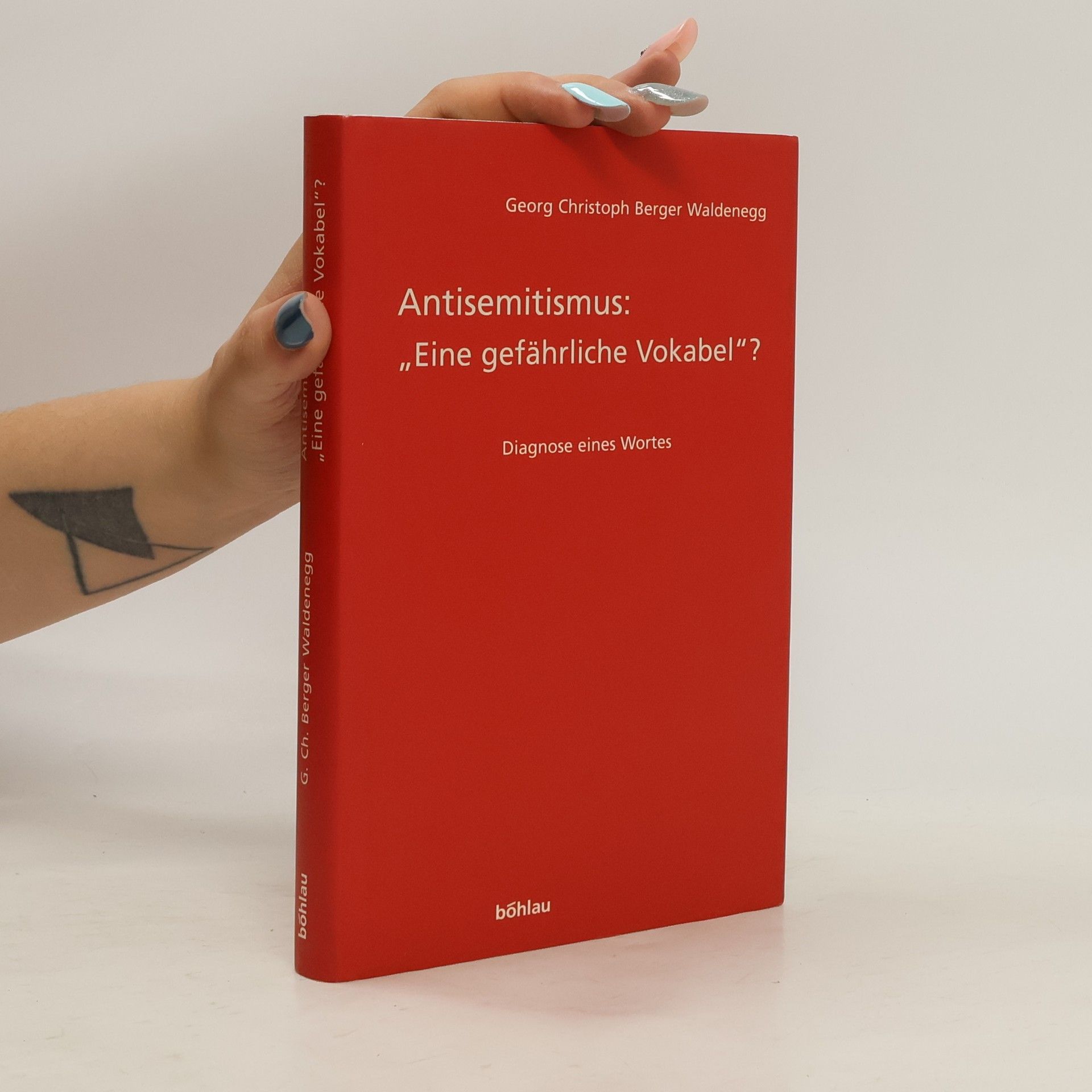 Georg Christoph Berger Waldenegg Antisemitismus: "eine gefährliche Vokabel?"