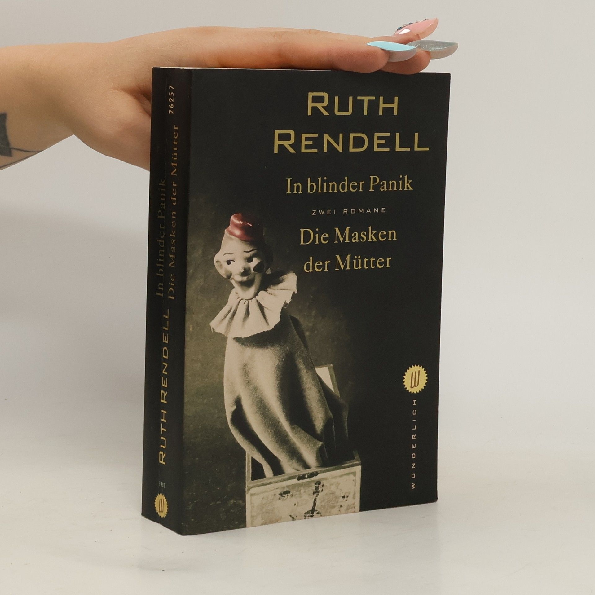 Ruth Rendell In blinder Panik. Die Masken der Mütter. Zwei Romane. Dtsch. v. Ilse Bezzenberger u. Edith Walter