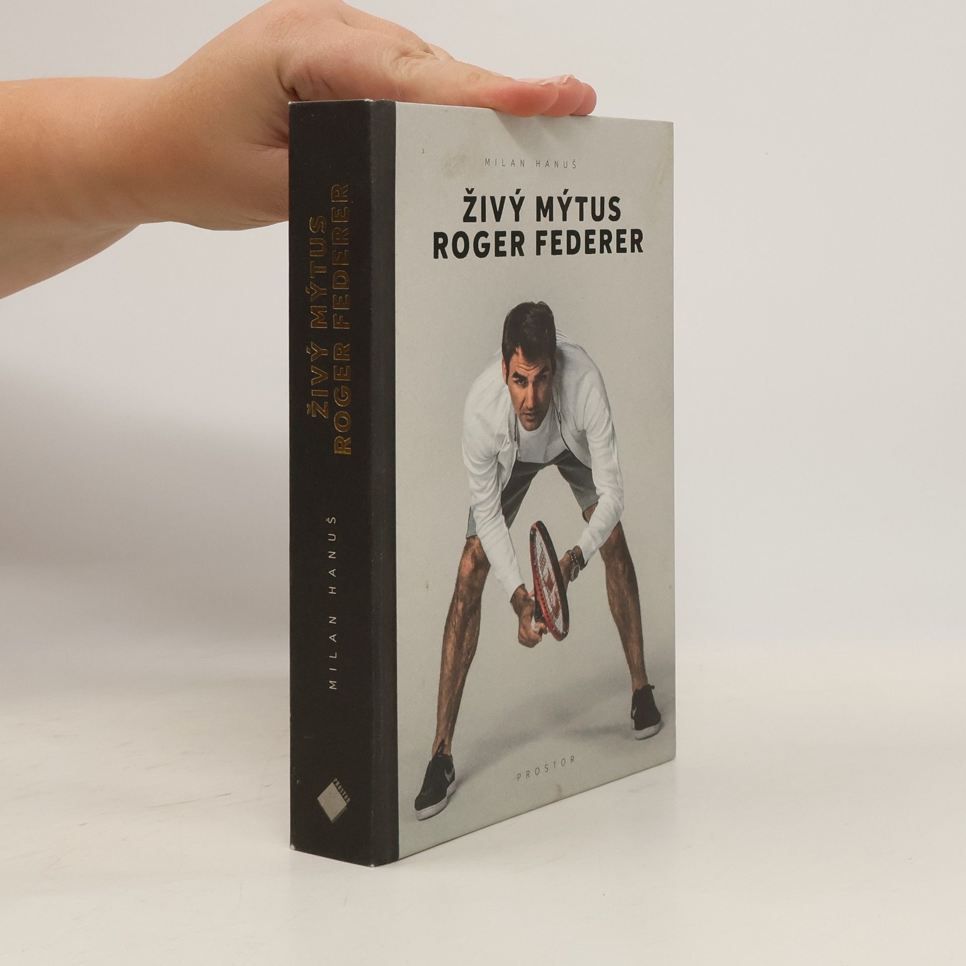 Milan Hanuš Živý mýtus Roger Federer