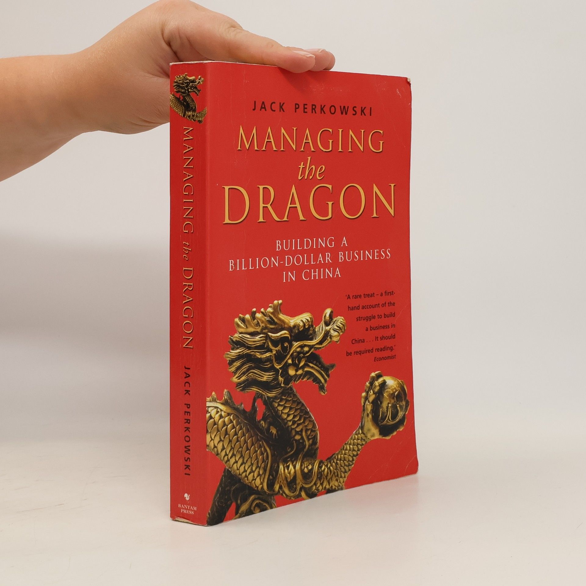 Jack Perkowski Managing the Dragon