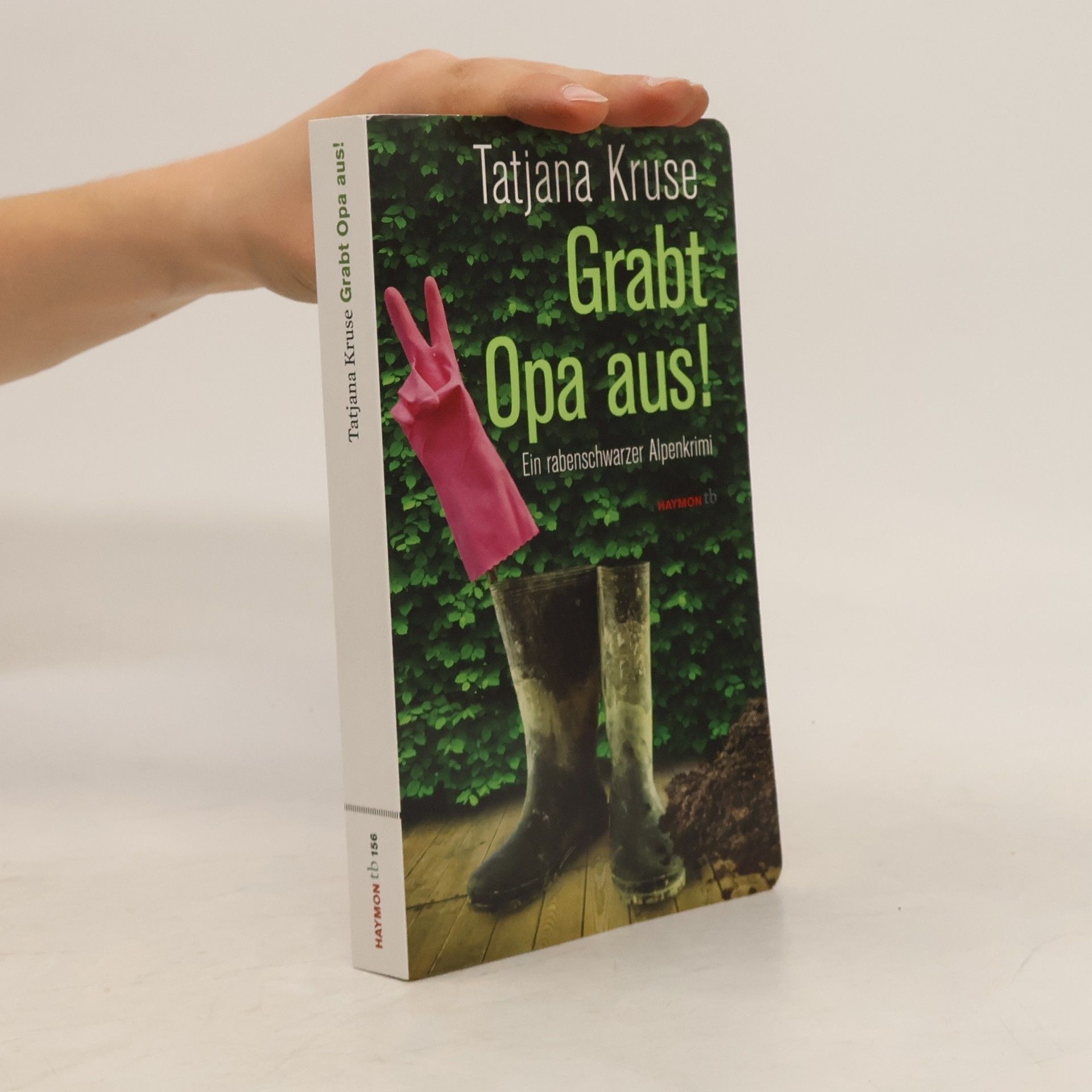 Tatjana Kruse Grabt Opa aus!