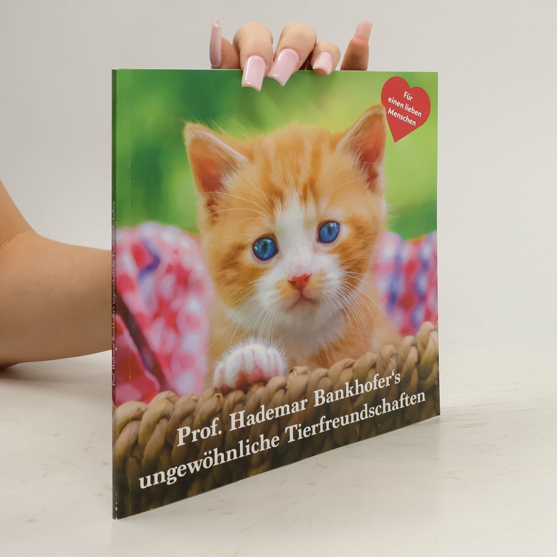 Autores varios Prof. Hademar Bankhofer's ungewöhnliche Tierfreundschaften