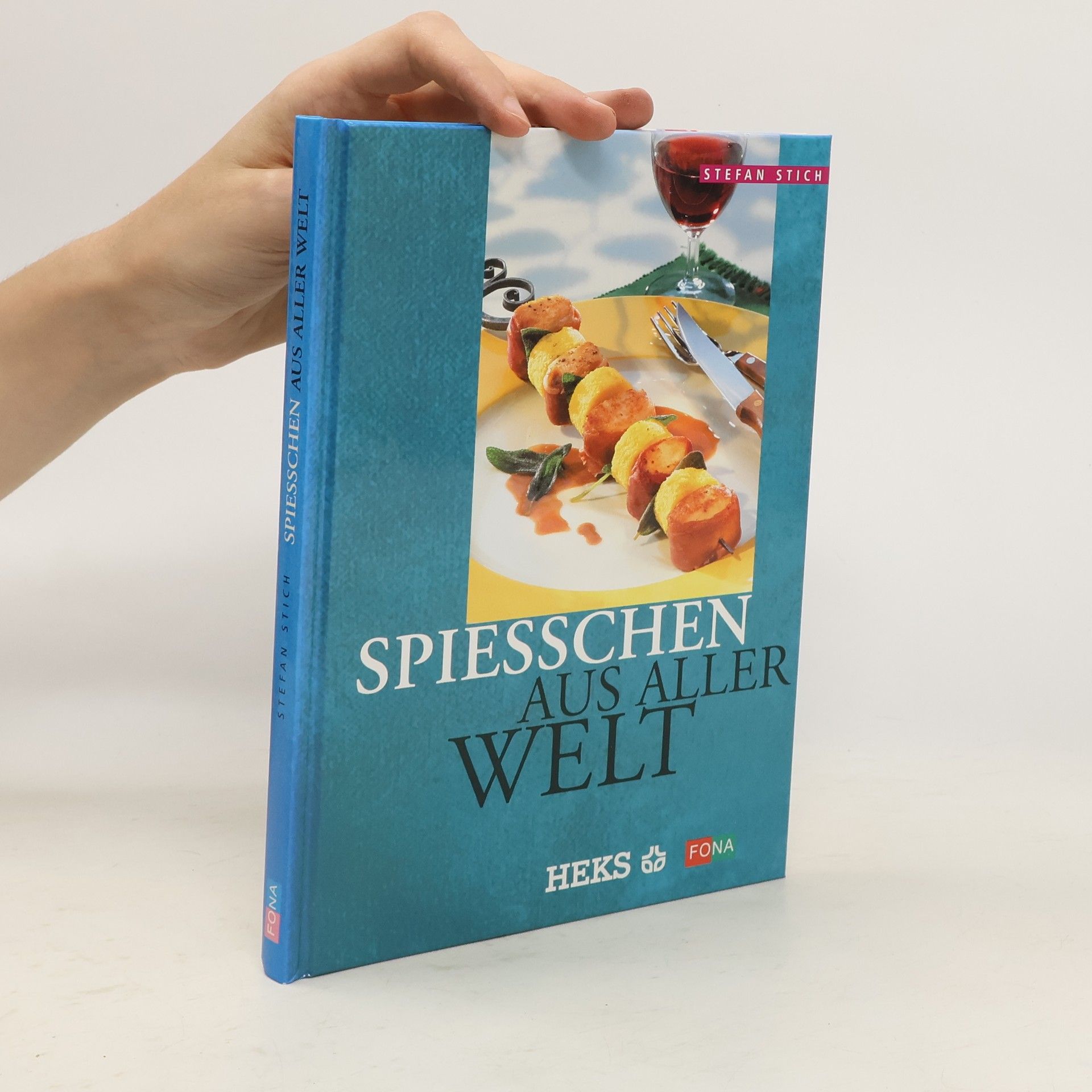 Stefan Stich Spiesschen aus aller Welt