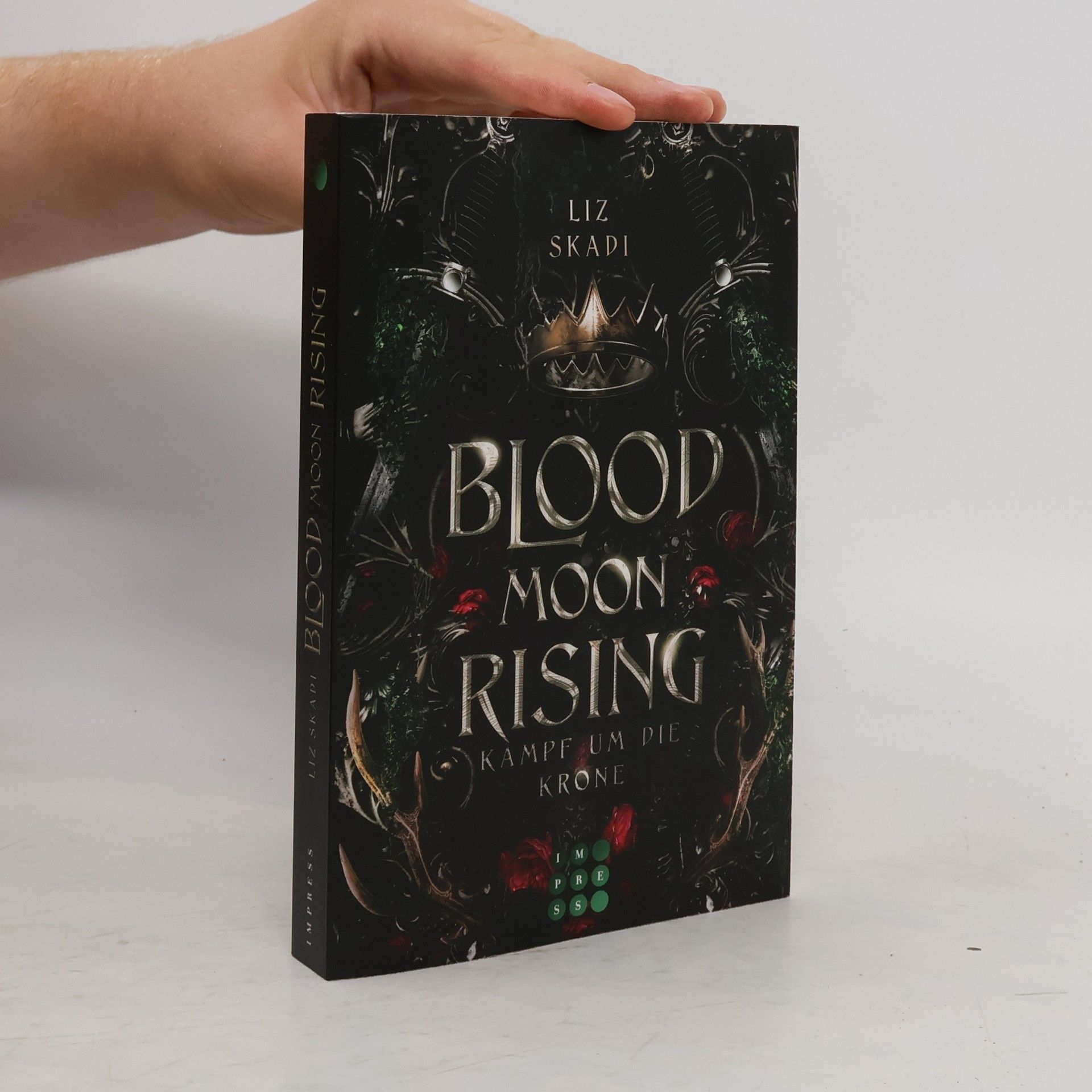 Liz Skadi Blood Moon Rising. Kampf um die Krone (Blood Moon Rising 1)