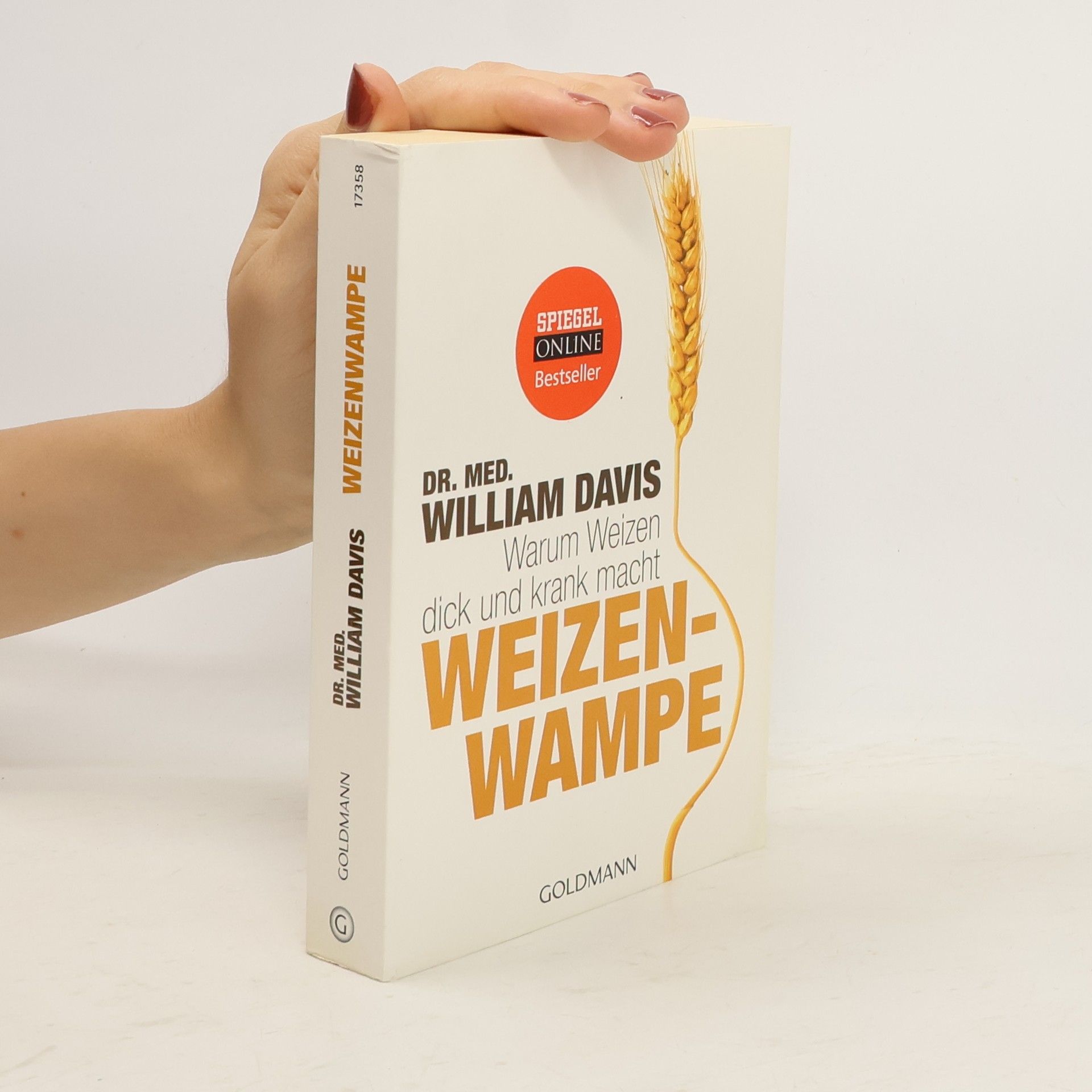 William Davis Warum Weizen dick und krank macht. Weizenwampe