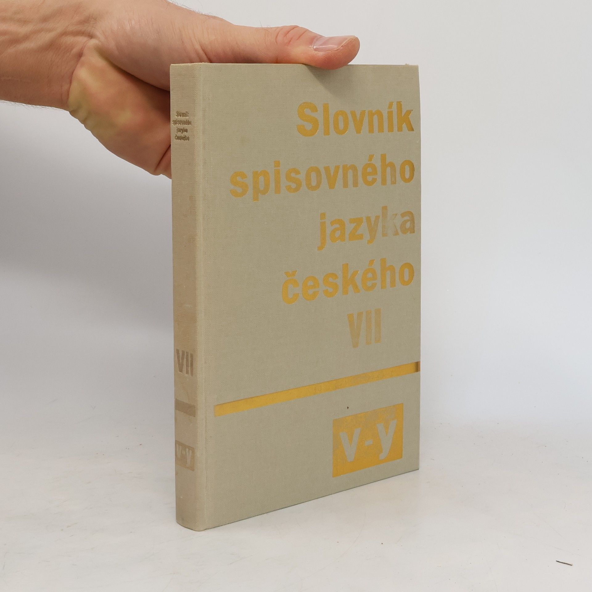 Collectif d'auteurs Slovník spisovného jazyka českého VII. V-Y