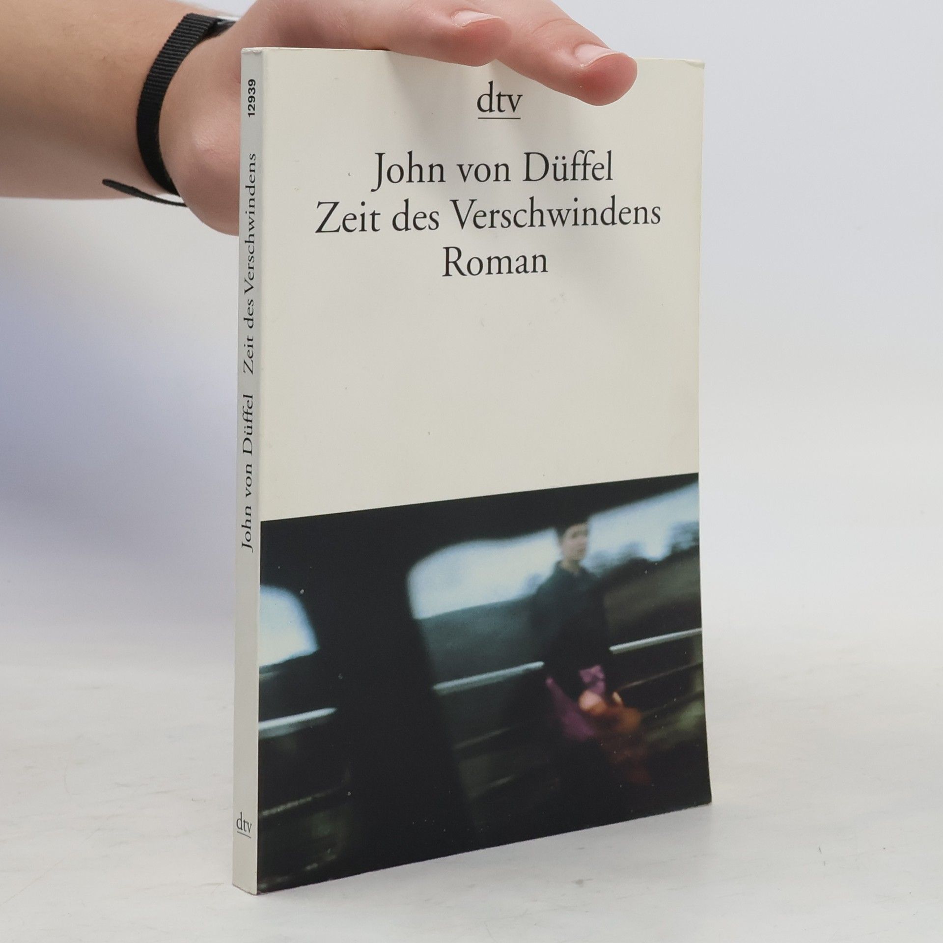 John von Düffel Zeit des Verschwindens