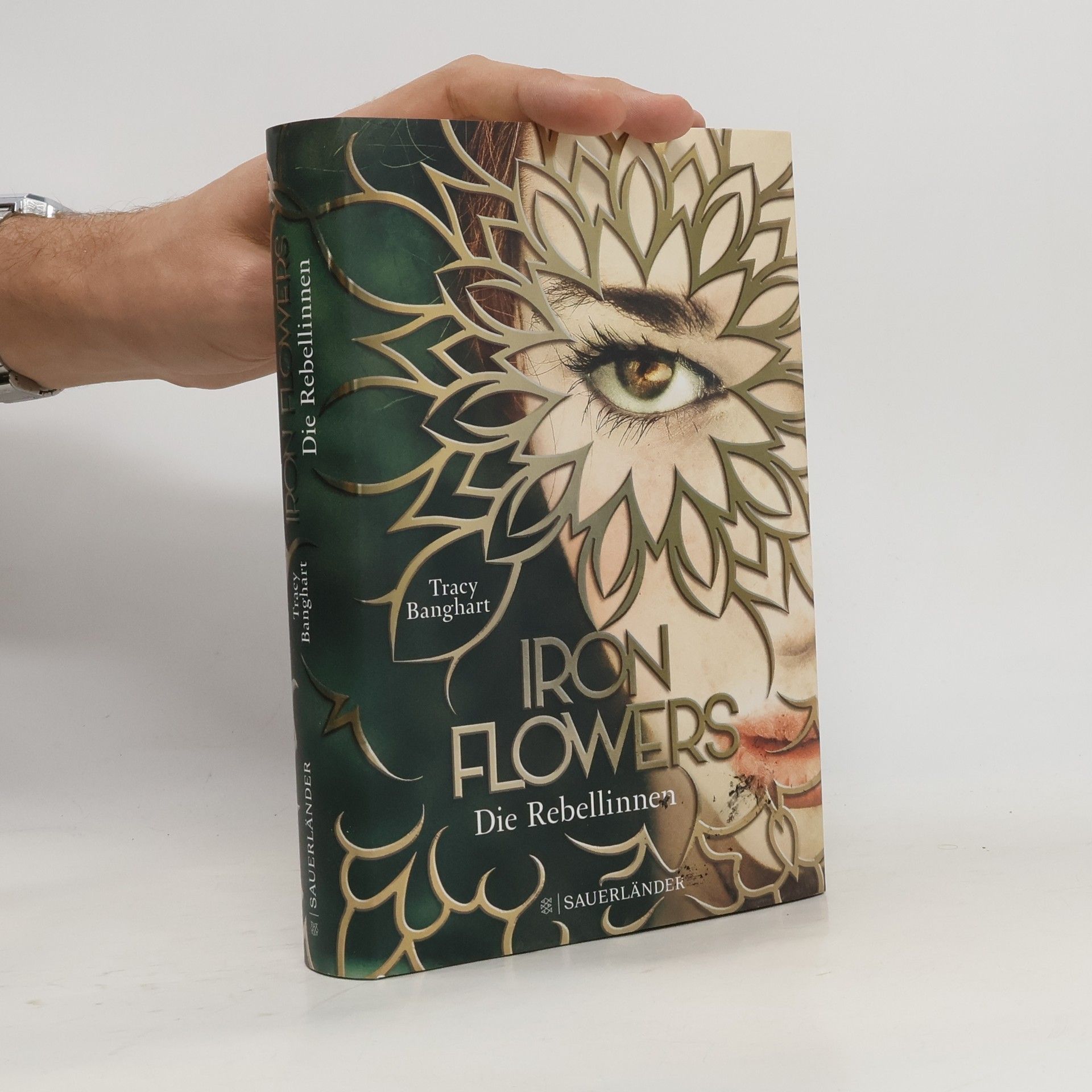 Tracy Banghart Iron Flowers: Die Rebellinnen
