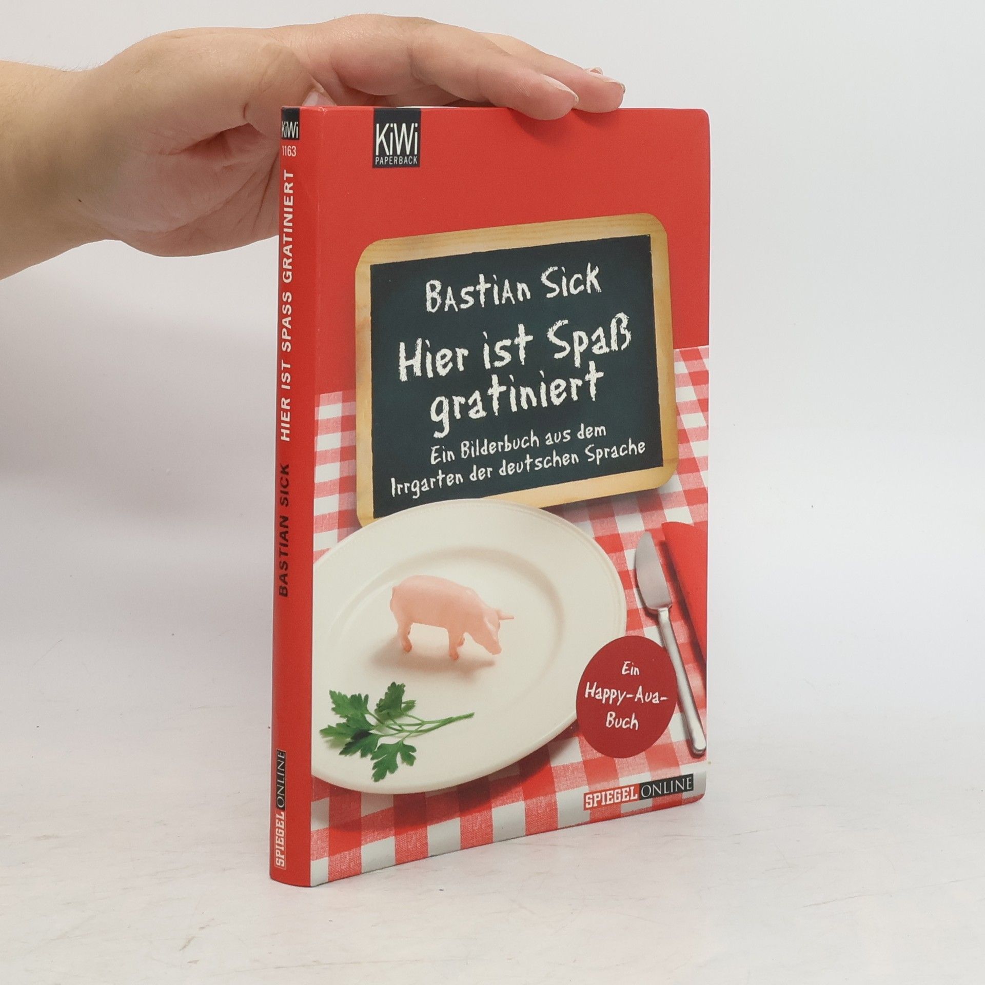 Bastian Sick Hier ist Spaß gratiniert