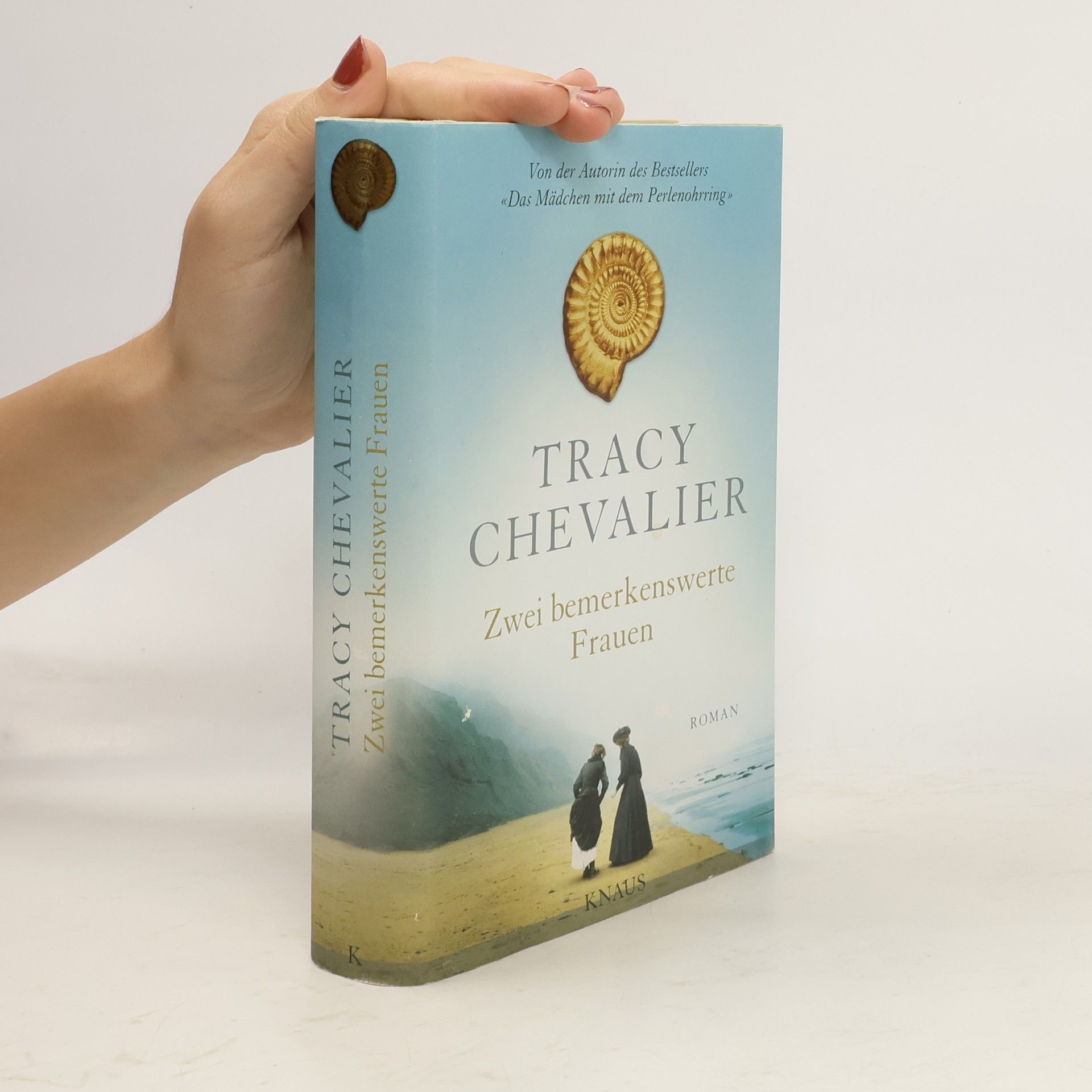 Tracy Chevalier Zwei bemerkenswerte Frauen
