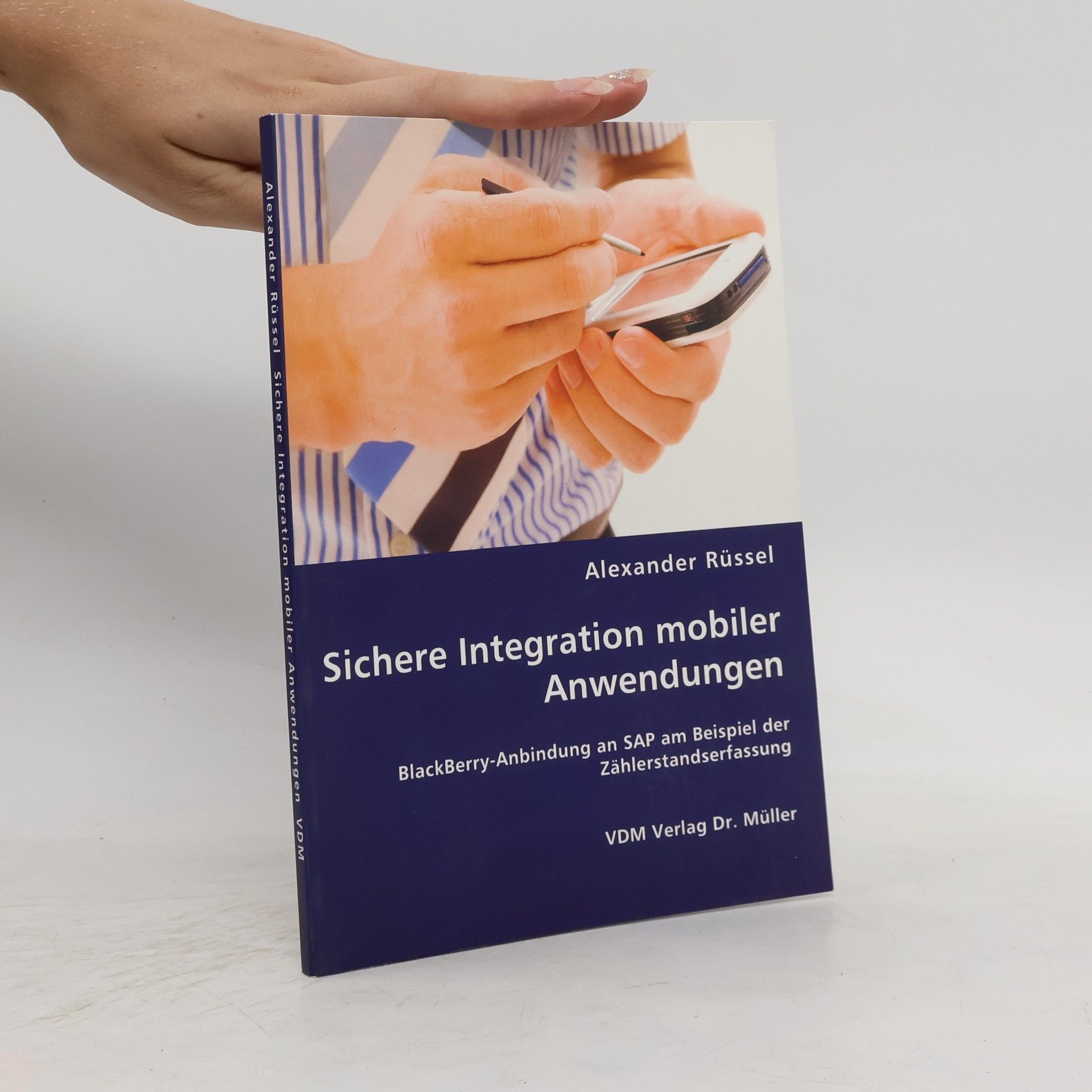Alexander Russel Sichere Integration mobiler Anwendungen