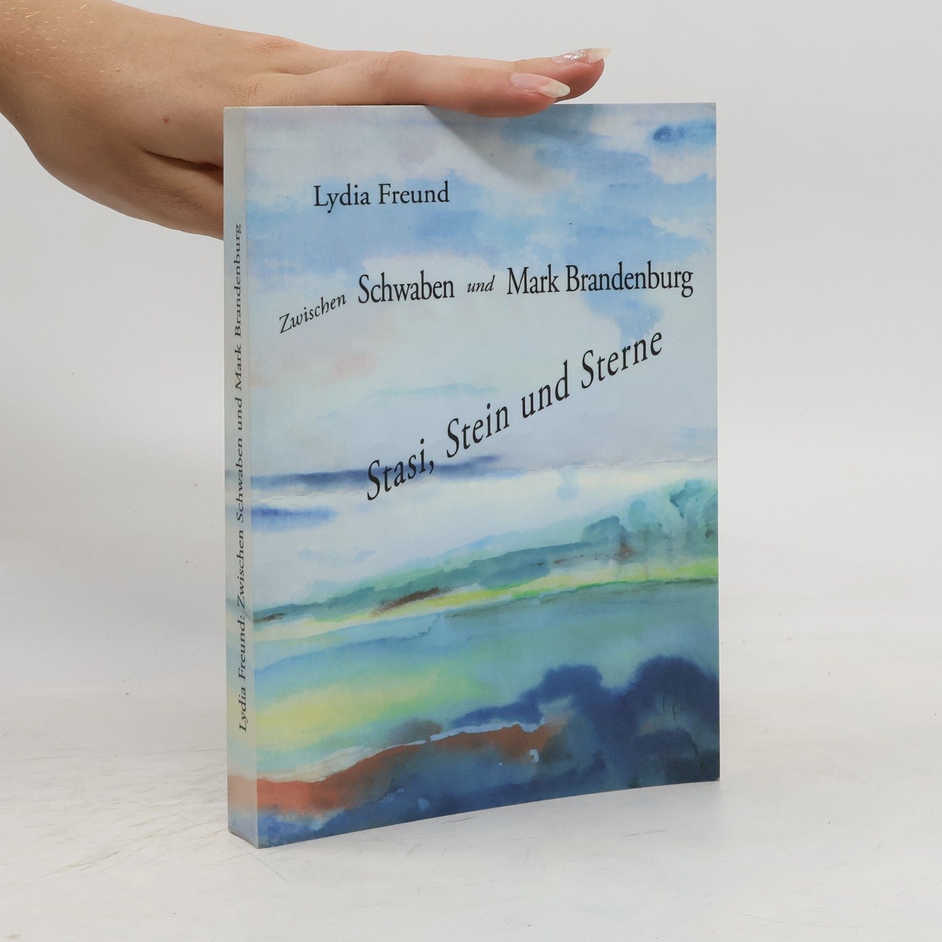 Lydia Freund Zwischen Schwaben und Mark Brandenburg
