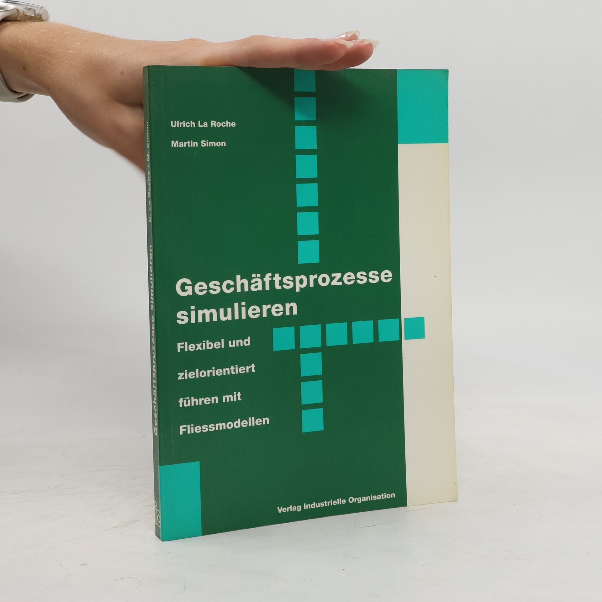 Ulrich La Roche Geschäftsprozesse simulieren