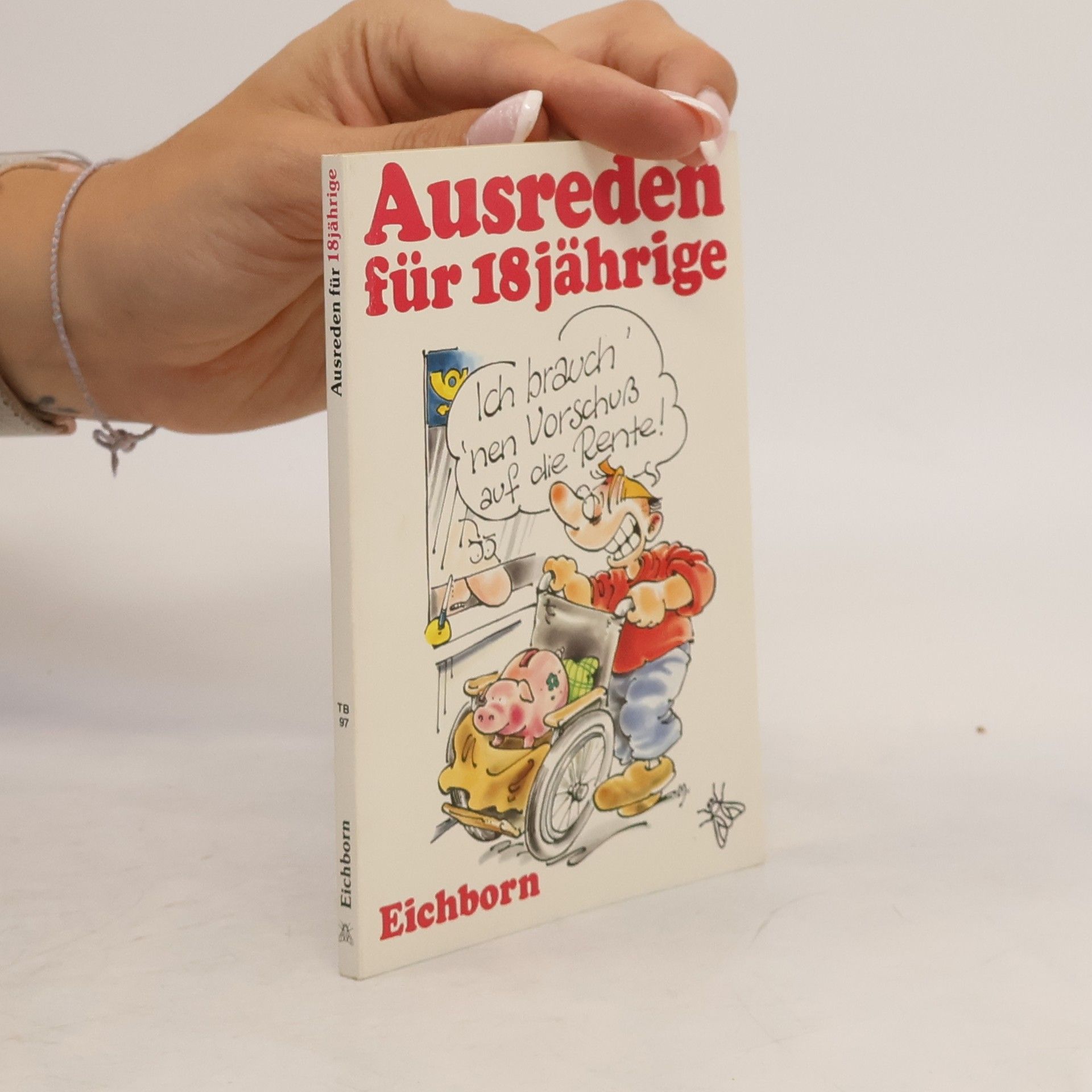 Autorenkollektiv Ausreden für 18jährige
