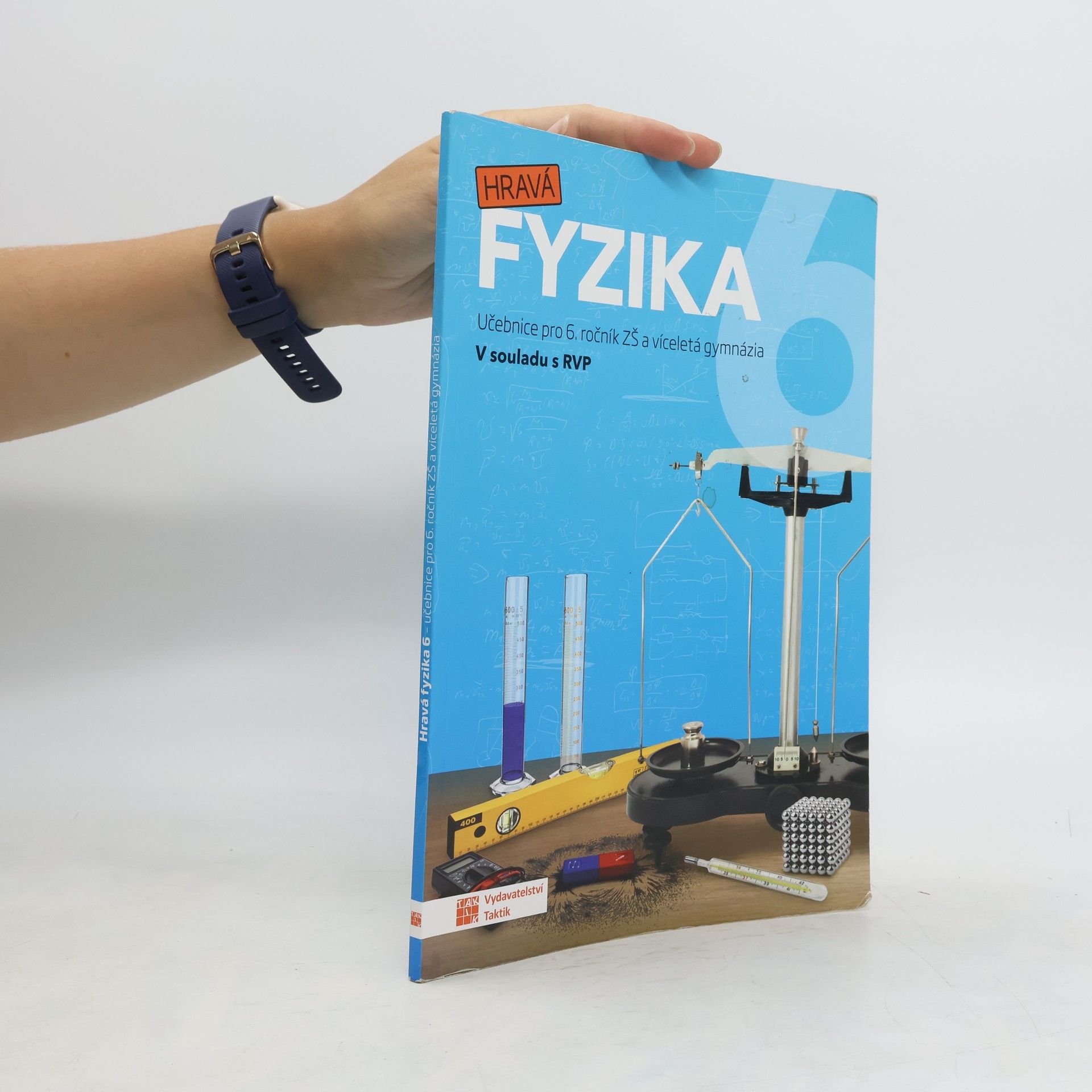Collectif d'auteurs Hravá fyzika 6 : pro 6. ročník ZŠ a víceletá gymnázia