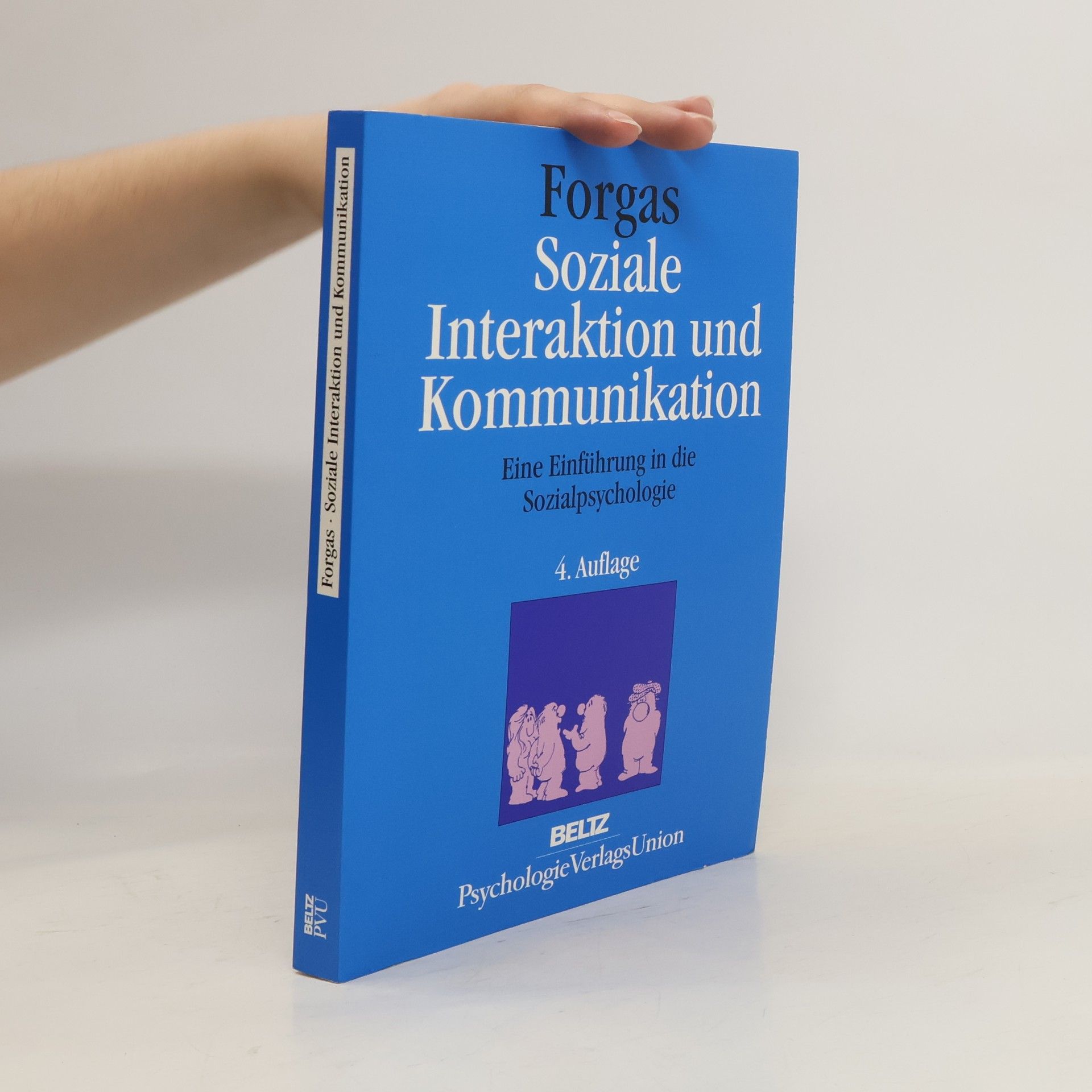 Joseph P. Forgas Soziale Interaktion und Kommunikation