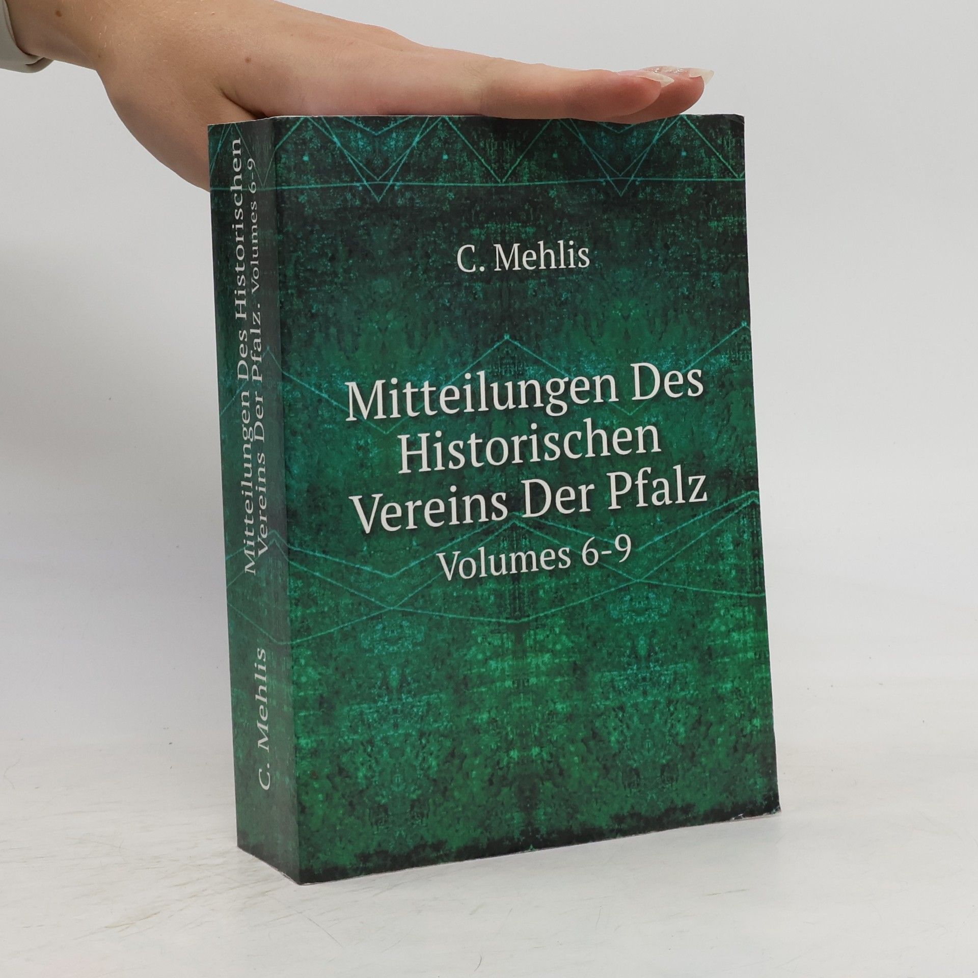 C. Mehlis Mitteilungen Des Historischen Vereins Der Pfalz