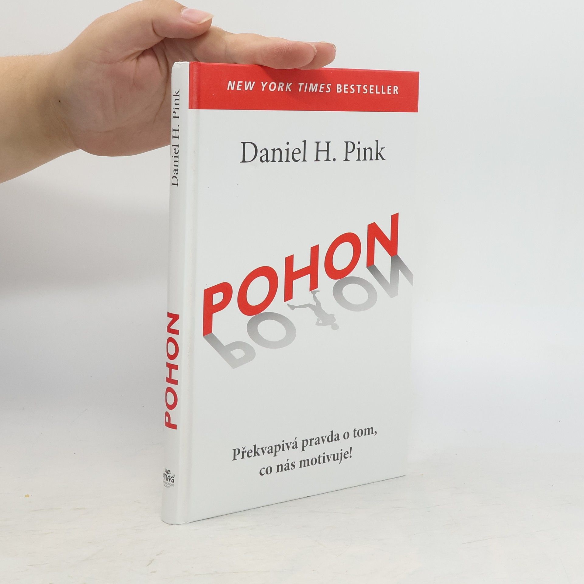 Daniel Pink Pohon. Překvapivá pravda o tom, co nás motivuje!
