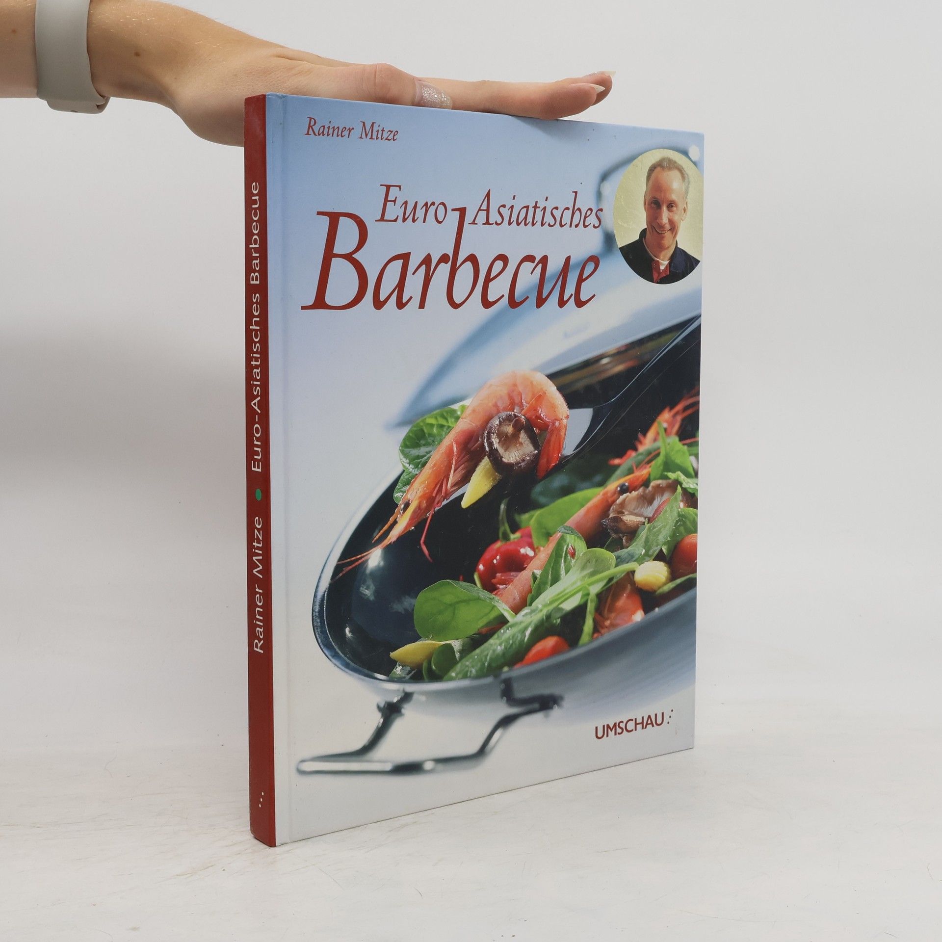 Rainer Mitze Euro-asiatisches Barbecue