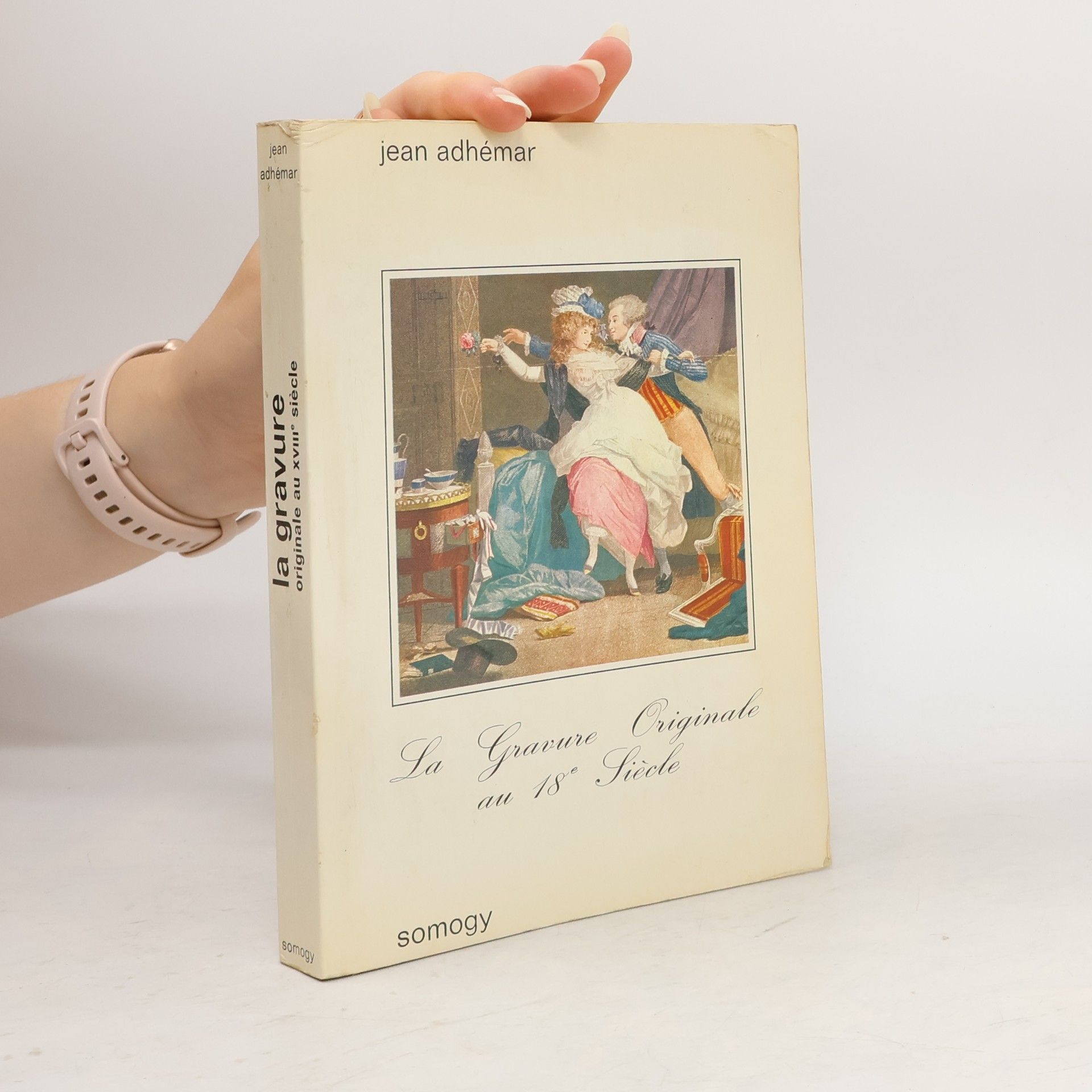 Jean Adhémar La gravure. Originale au XVIII siècle
