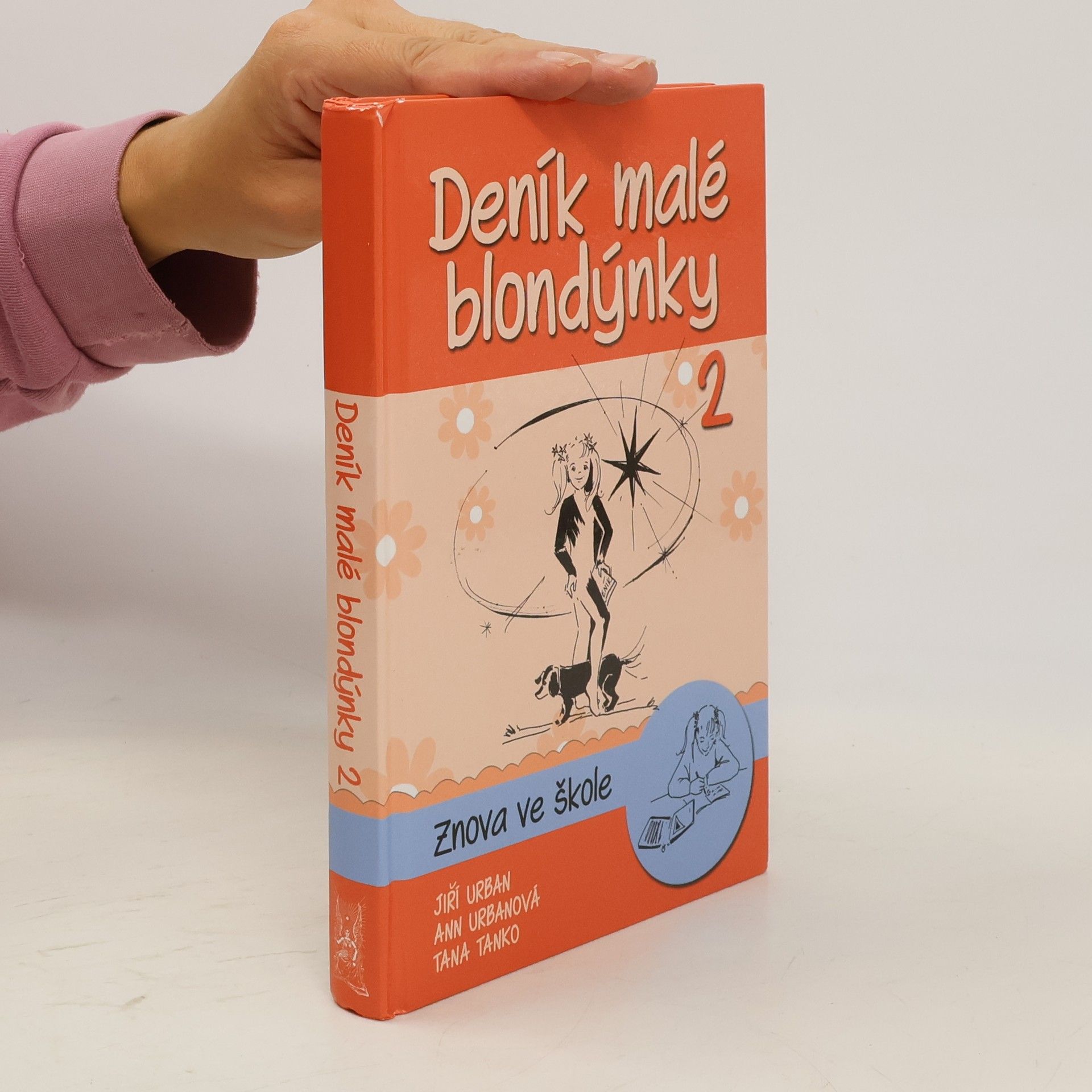 Jiří Urban Deník malé blondýnky 2: Znova ve škole