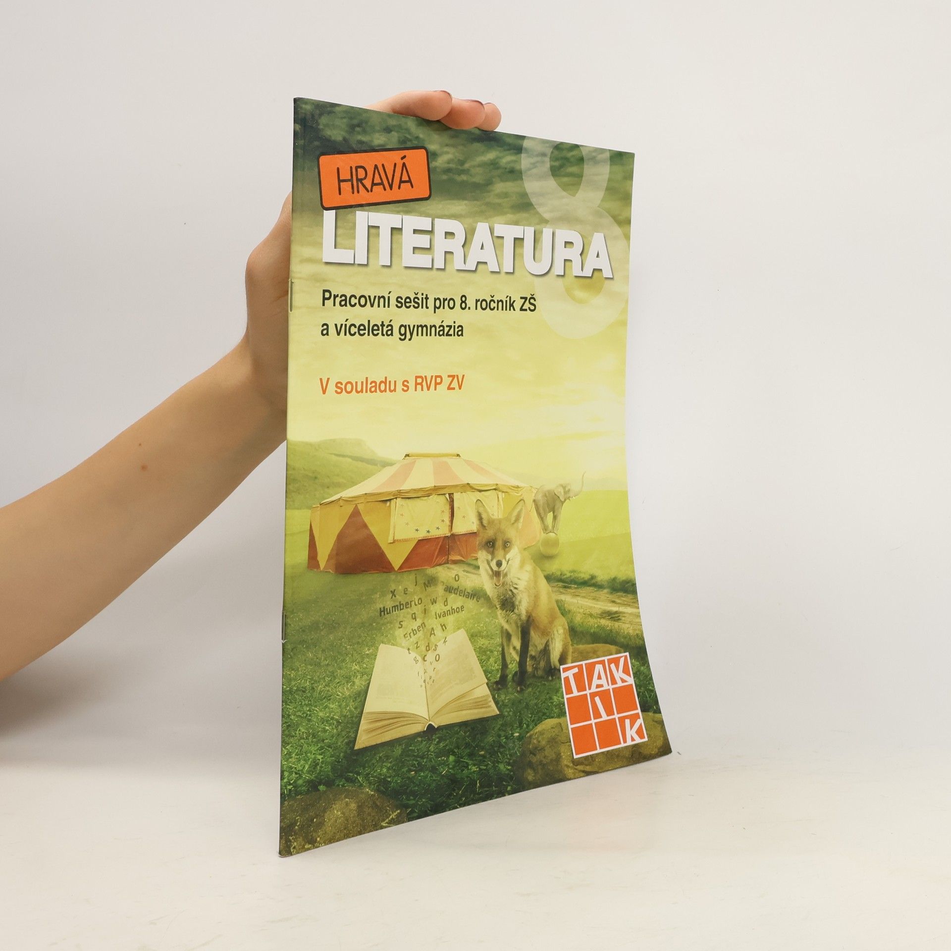 Jitka Aberlová Hravá literatura 8: pracovní sešit pro 8. ročník ZŠ a víceletá gymnázia
