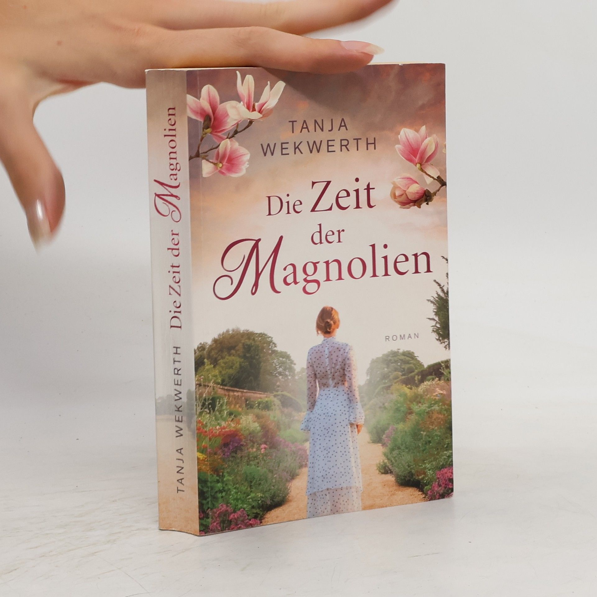 Tanja Wekwerth Die Zeit der Magnolien