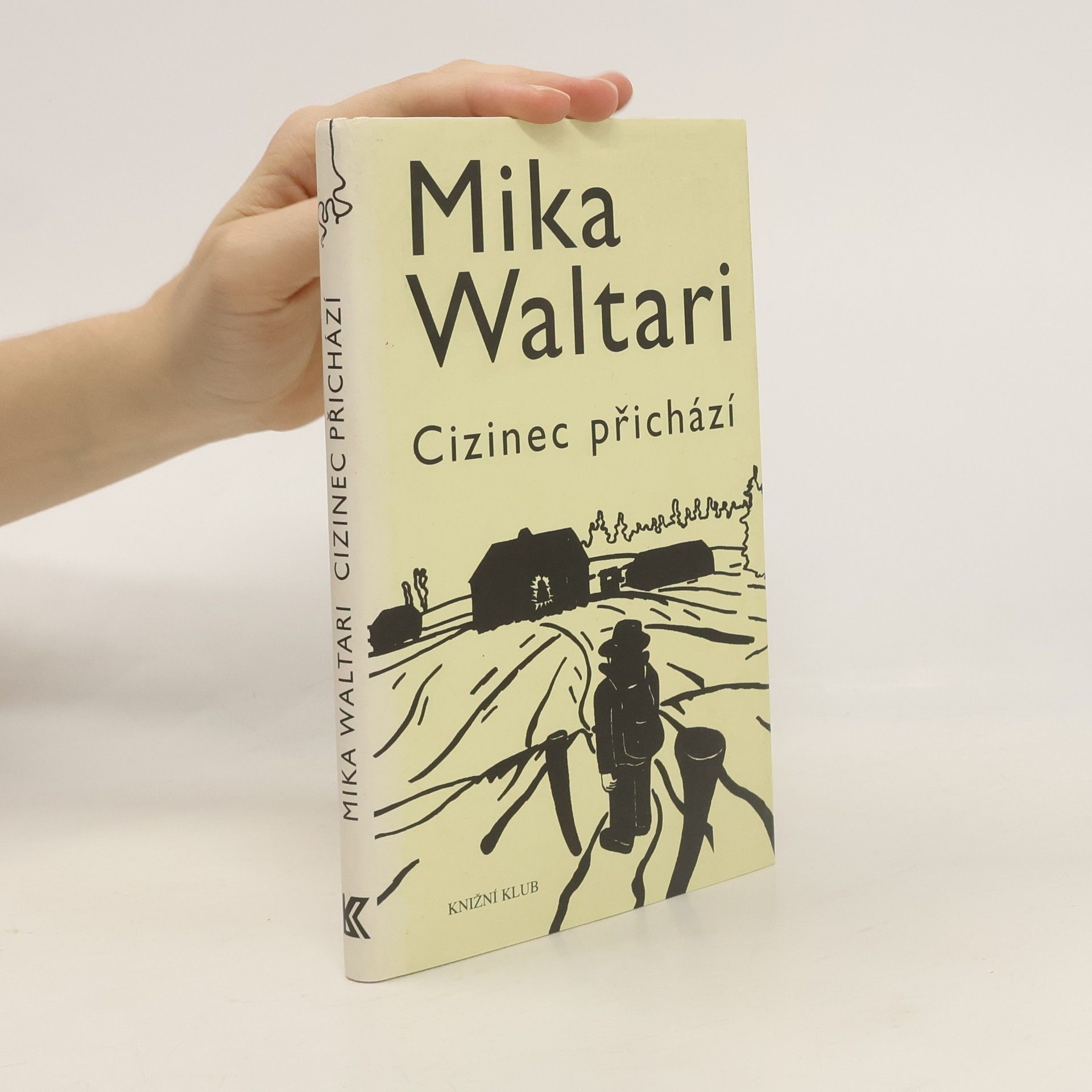 Mika Waltari Cizinec přichází