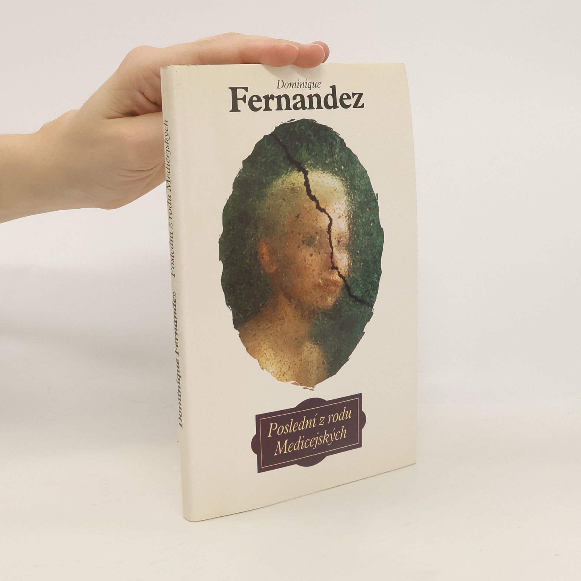 Dominique Fernandez Poslední z rodu Medicejských