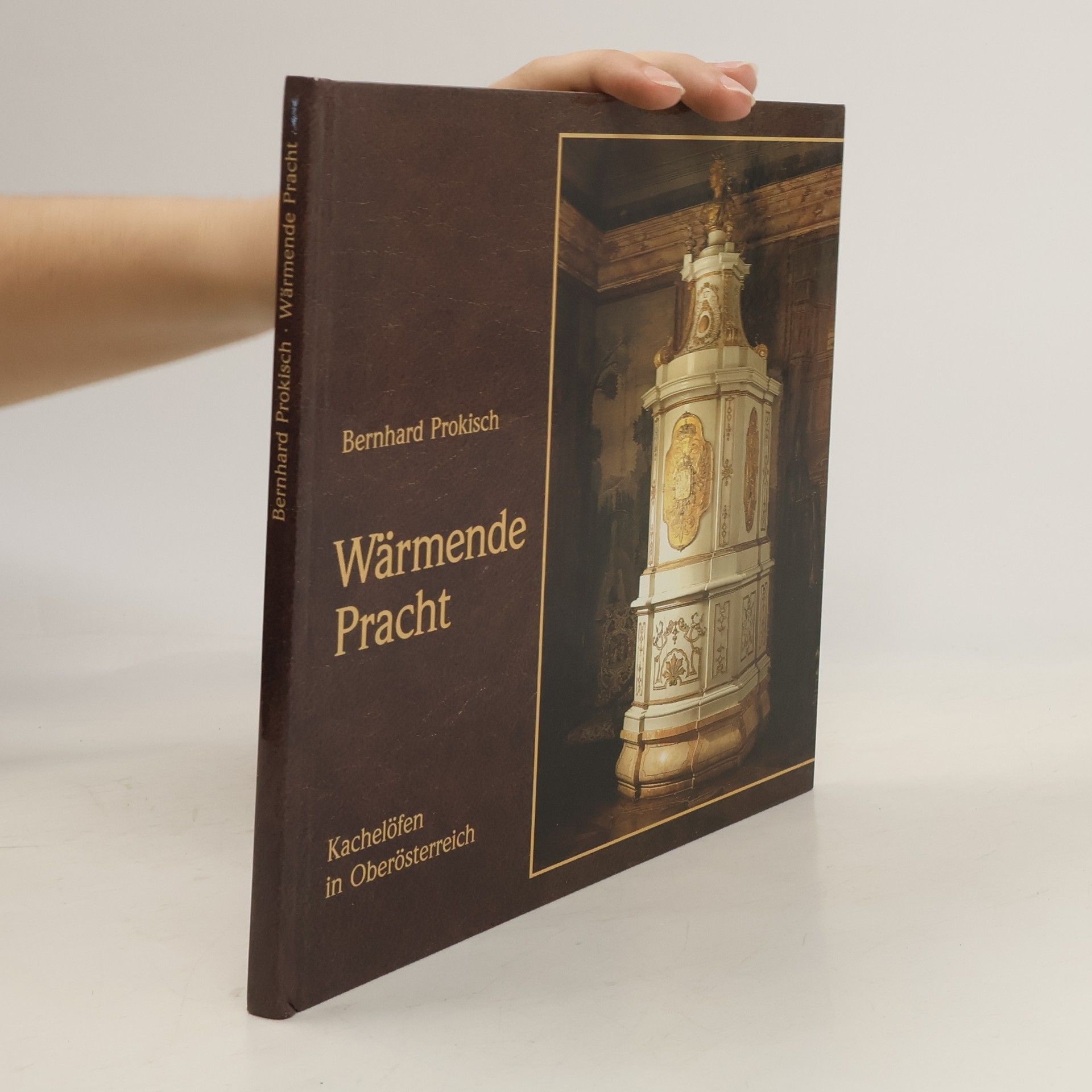 Bernhard Prokisch Wärmende Pracht