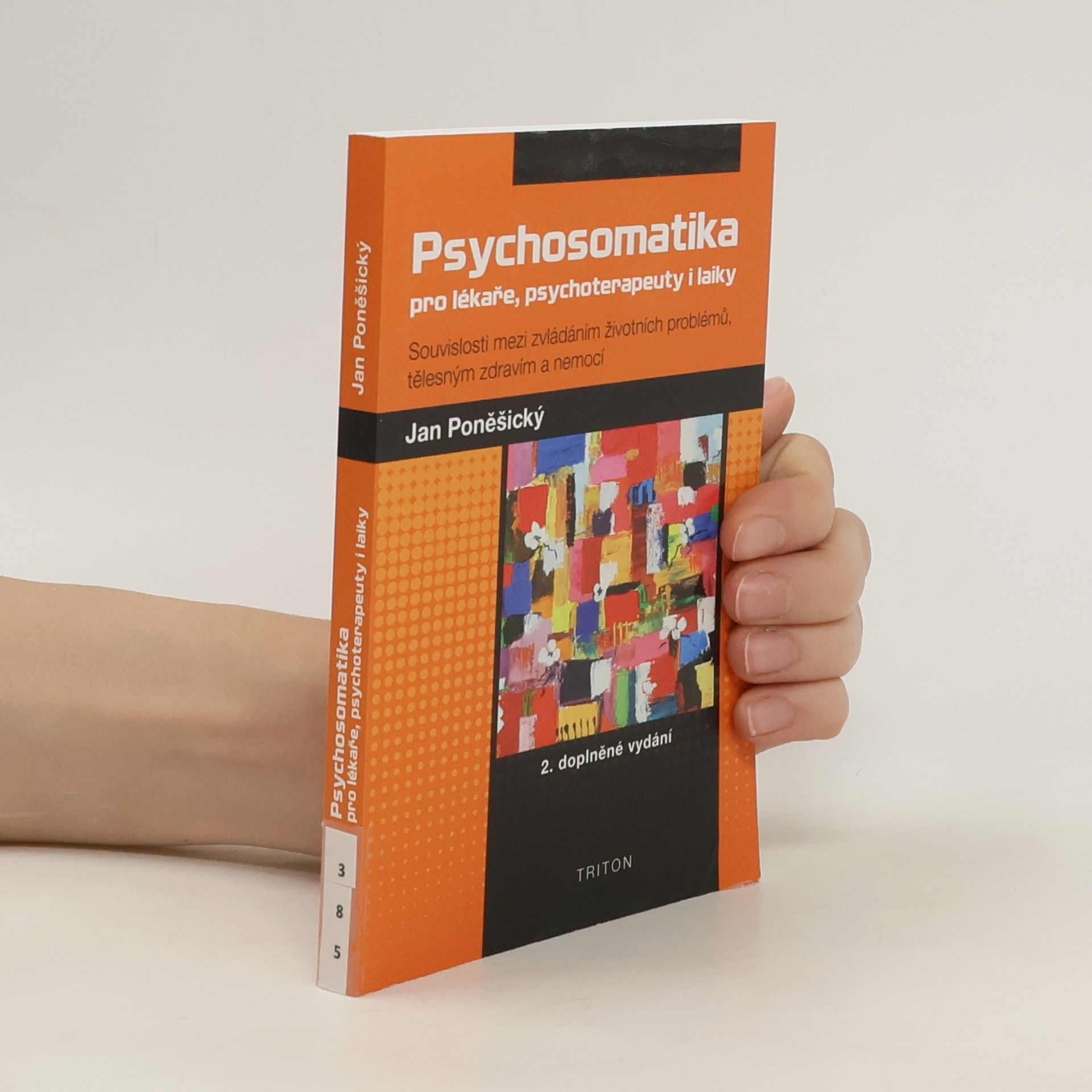 Jan Poněšický Psychosomatika pro lékaře, psychoterapeuty i laiky