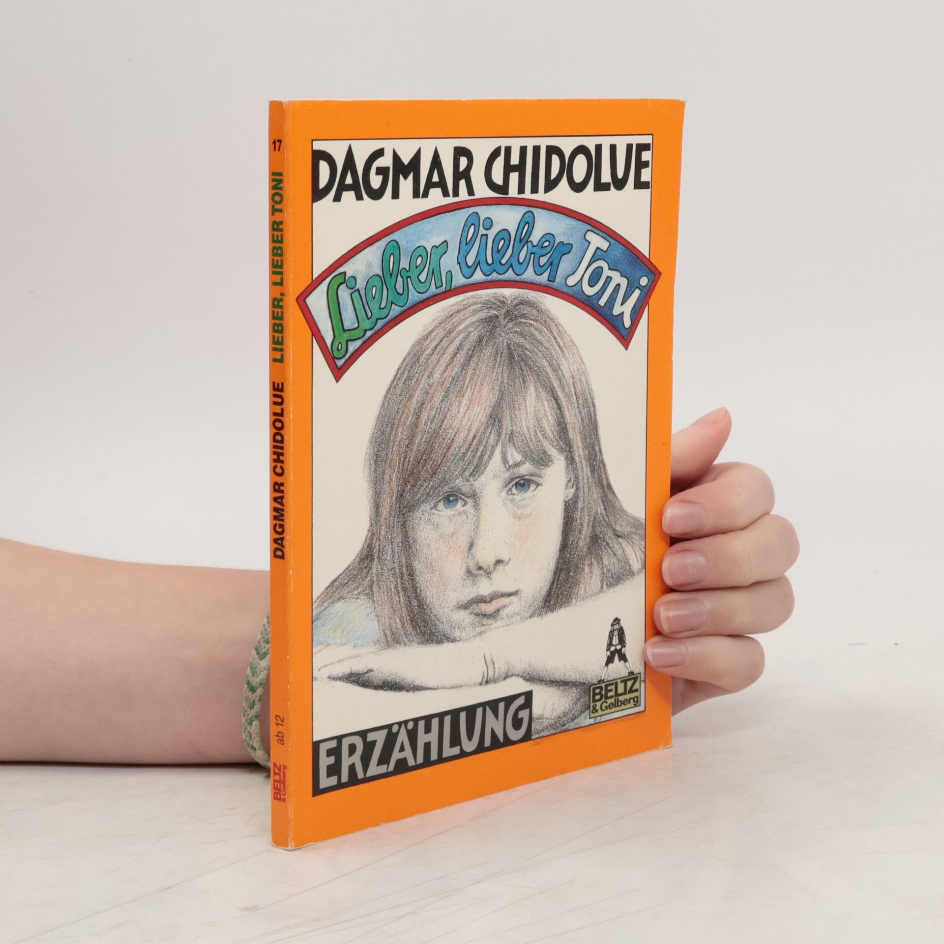 Dagmar Chidolue Lieber, lieber Toni