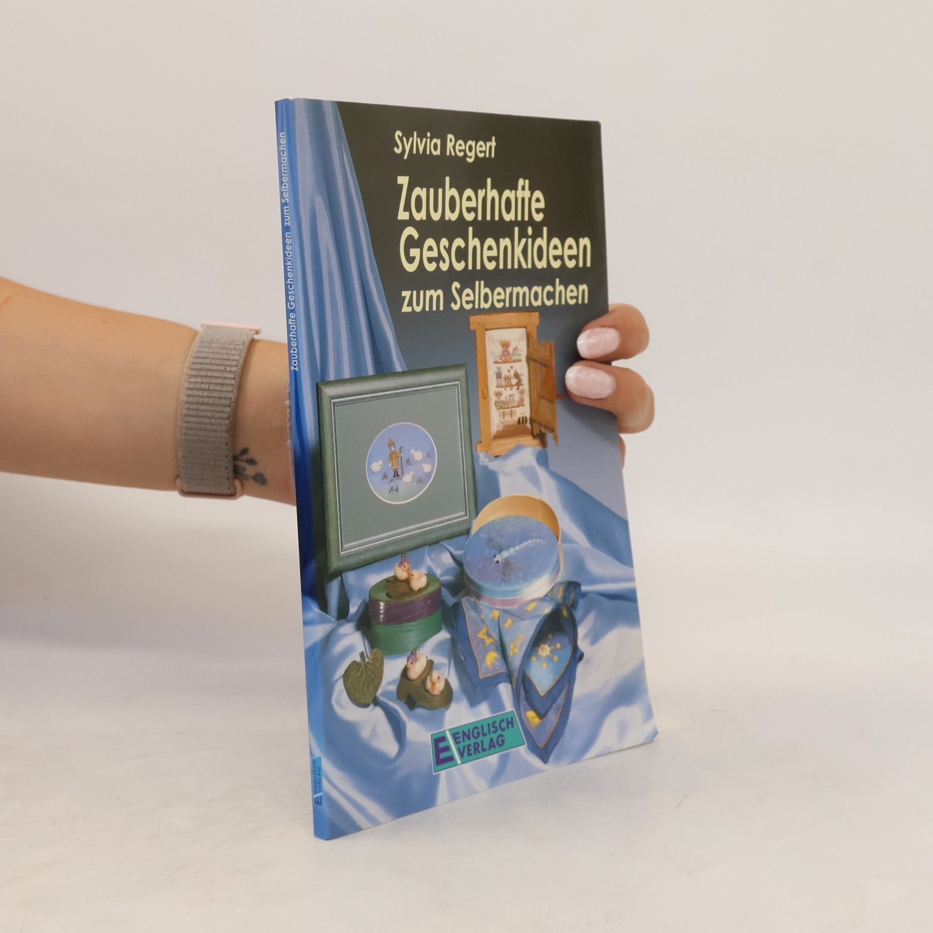 Autorenkollektiv Zauberhafte Geschenkideen zum Selbermachen