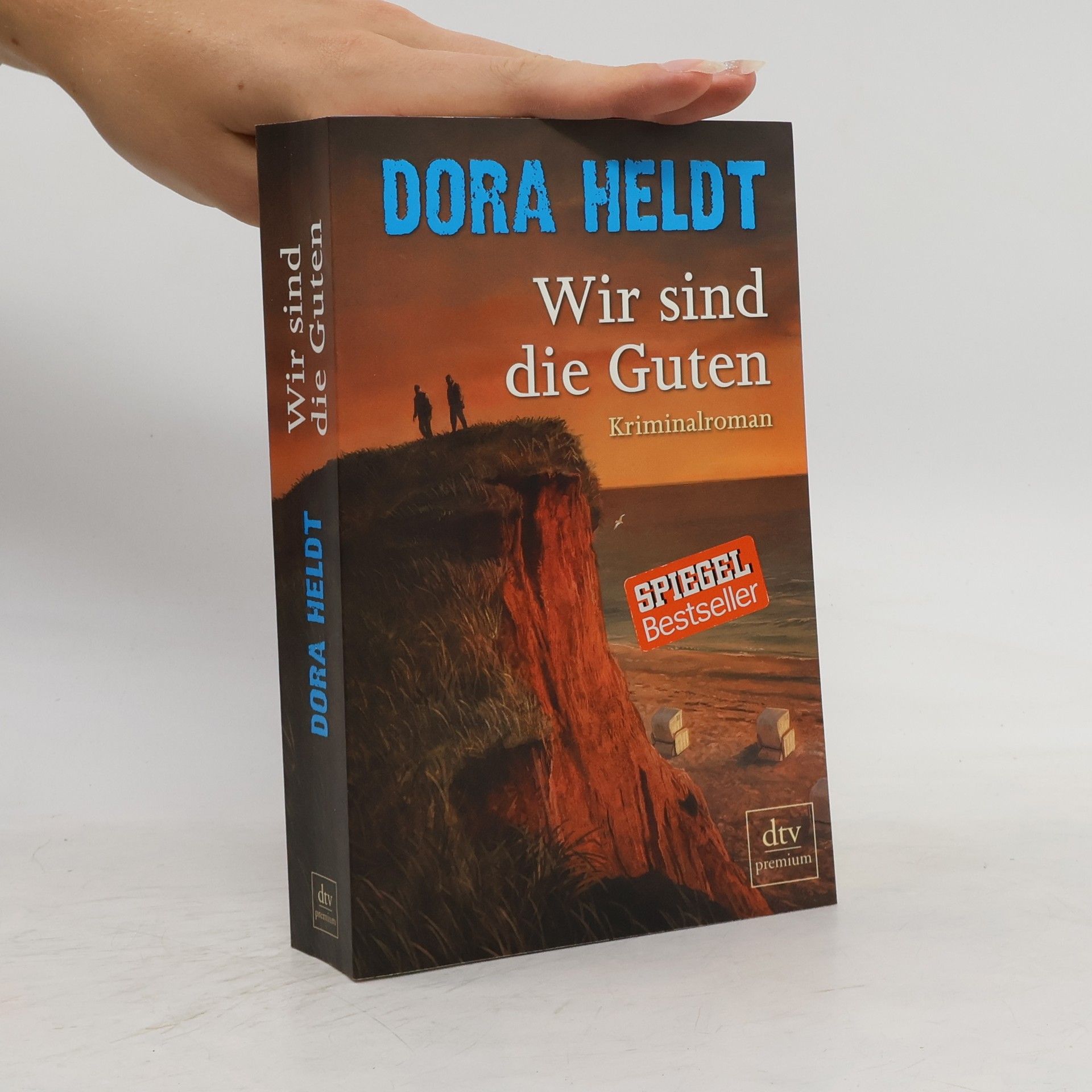 Dora Heldt Wir sind die Guten