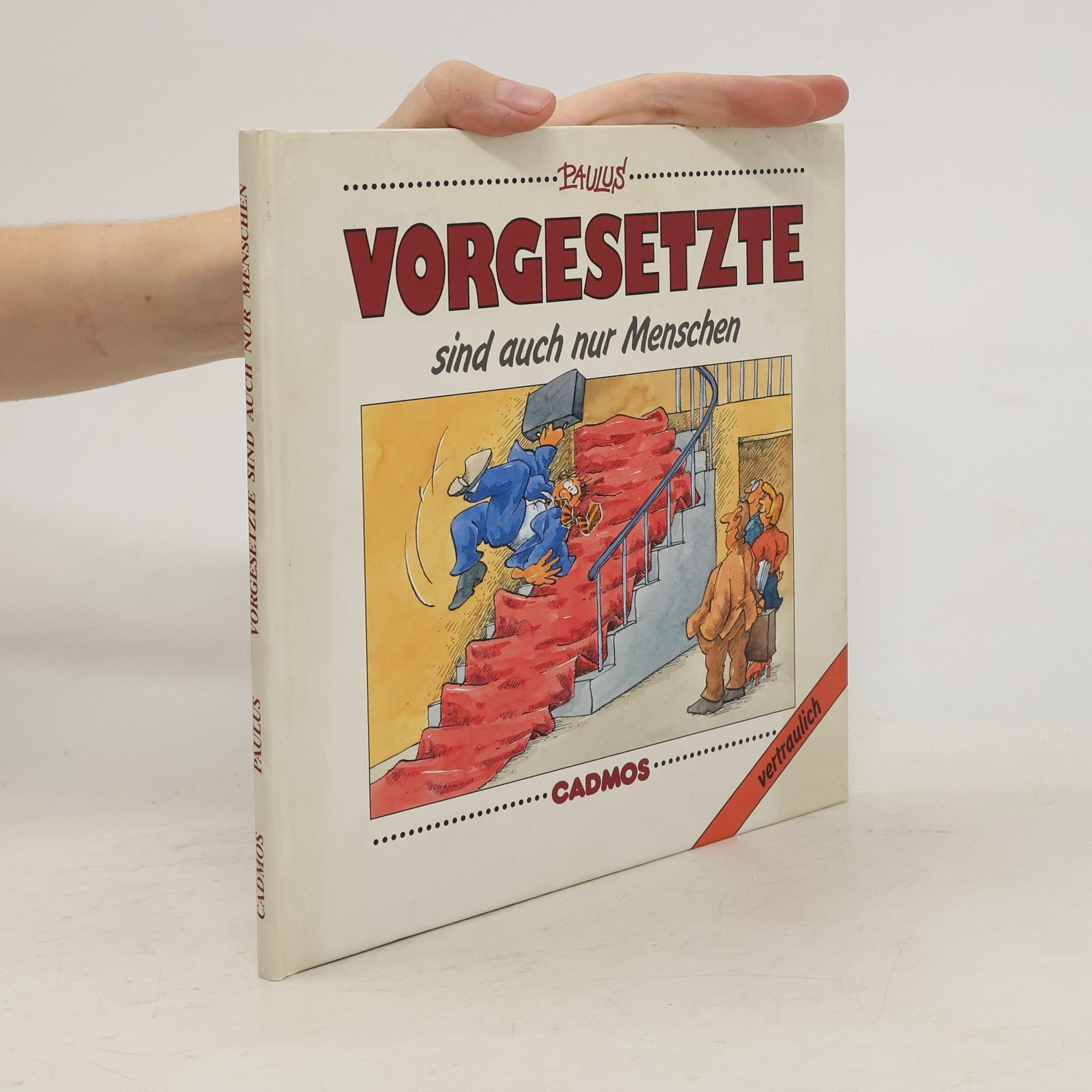 Gerold Paulus Vorgesetzte sind auch nur Menschen