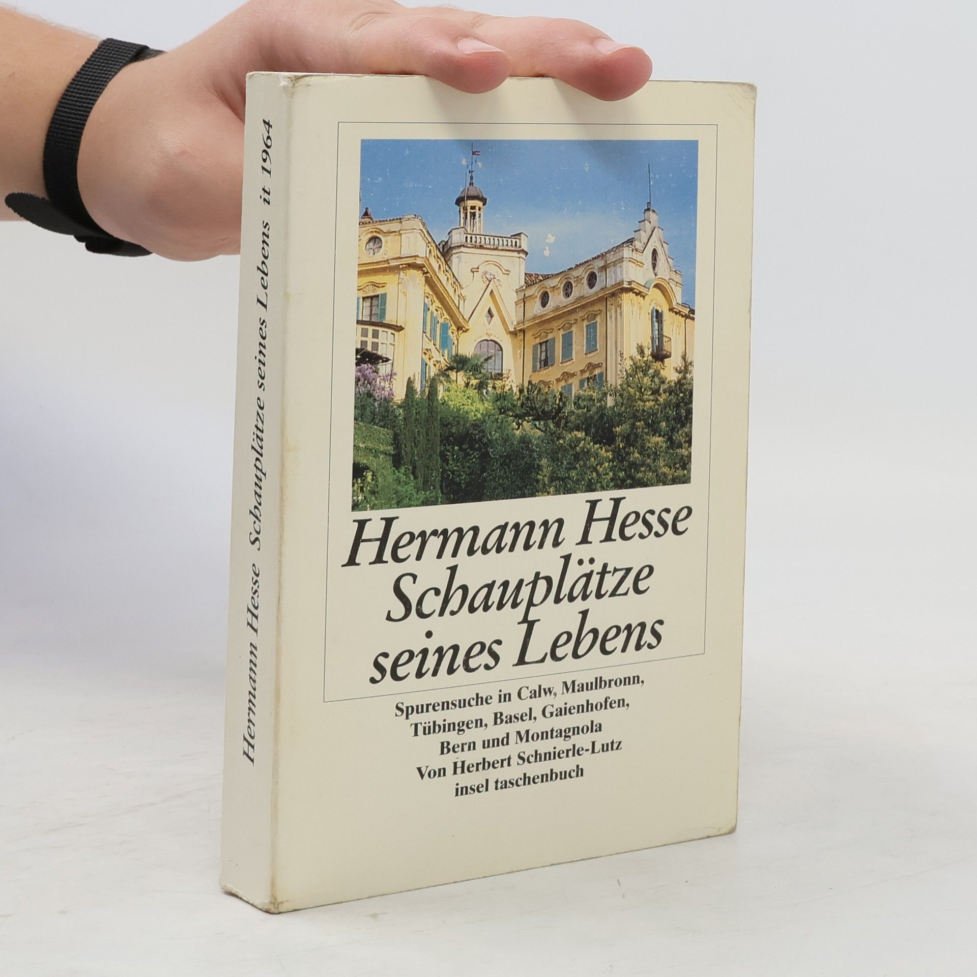 Herbert Schnierle-Lutz Hermann Hesse - Schauplätze seines Lebens