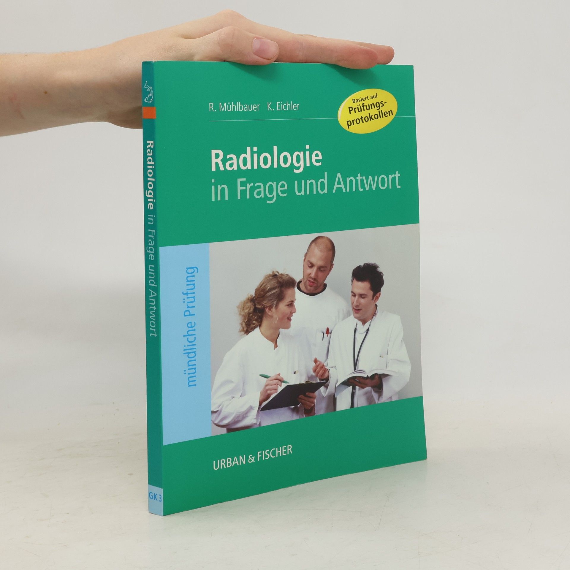 Roland Mühlbauer Radiologie in Frage und Antwort