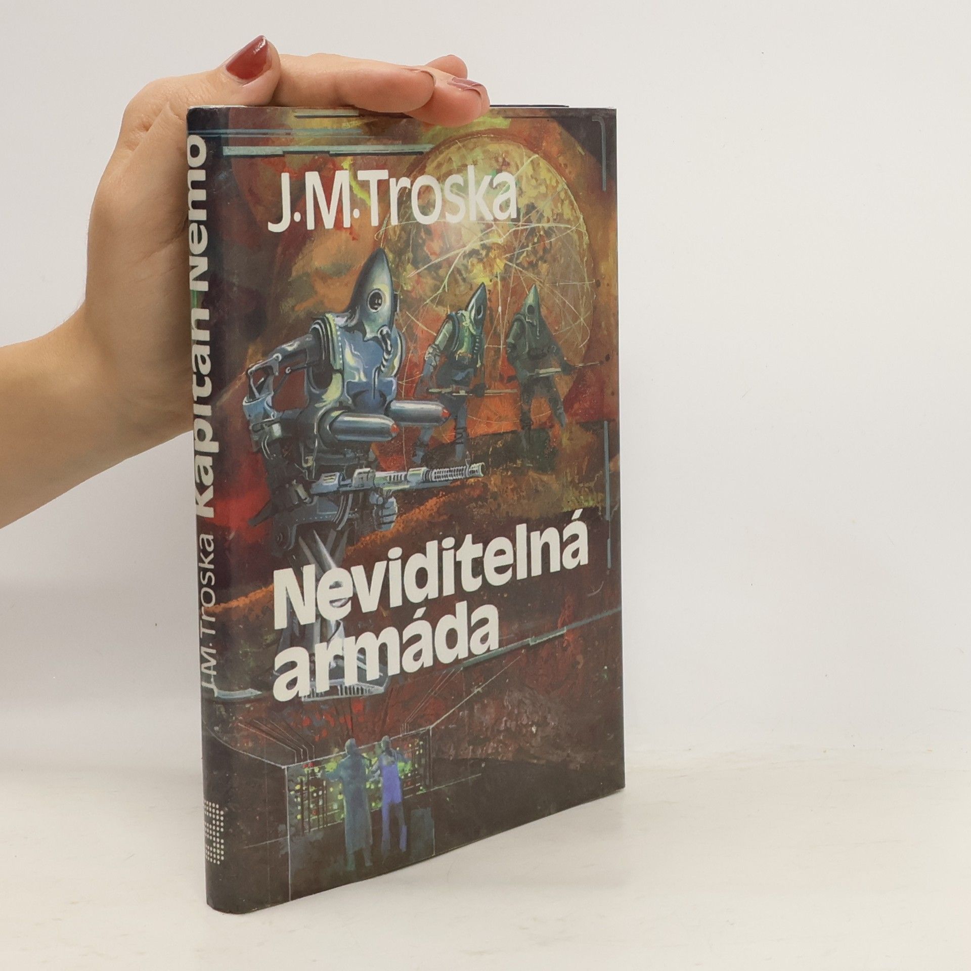 Jan Matzal Troska Kapitán Nemo. Nemova říše. Rozkazy z éteru. Neviditelná armáda