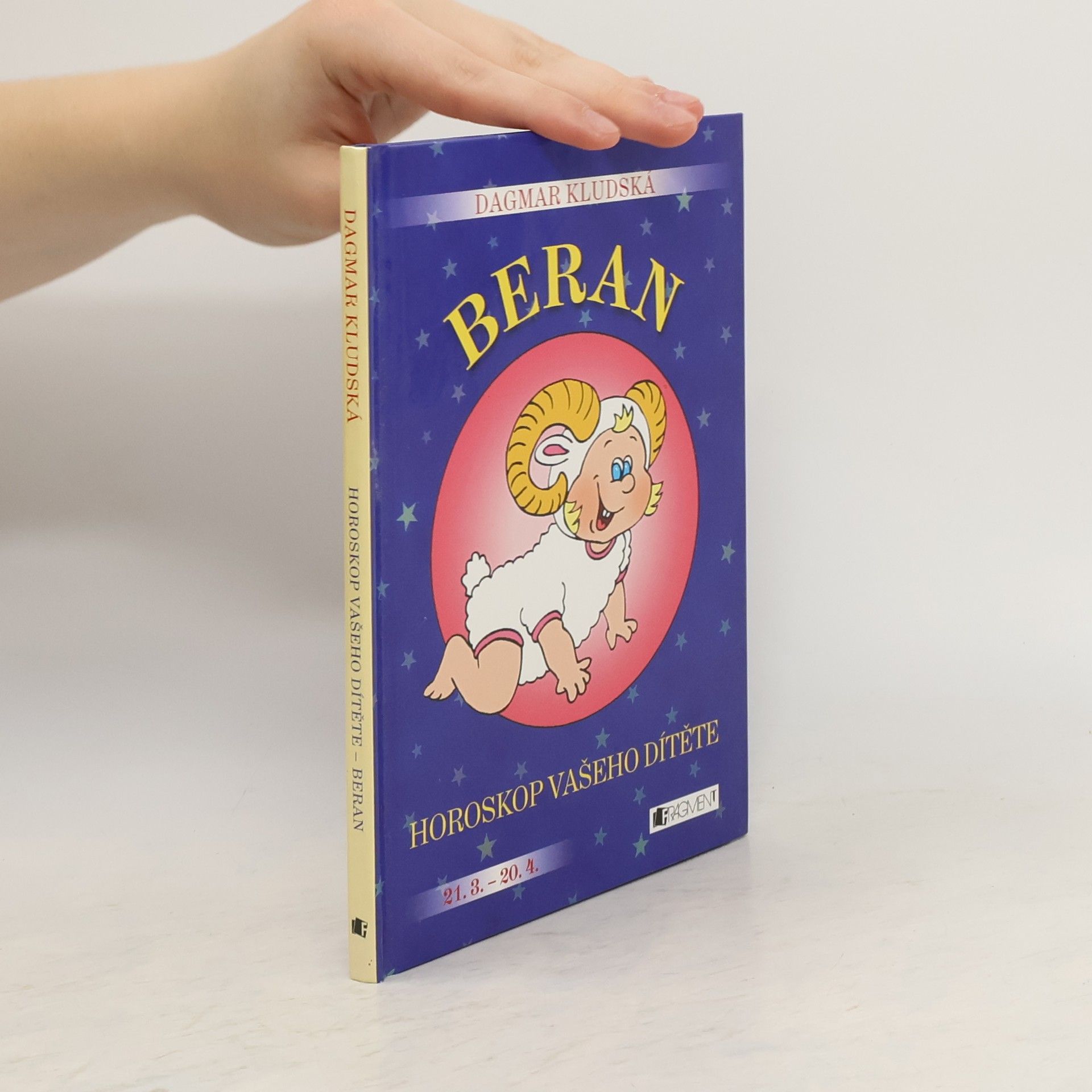 Dagmar Kludská Beran : horoskop vašeho dítěte : [21.3.-20.4.]