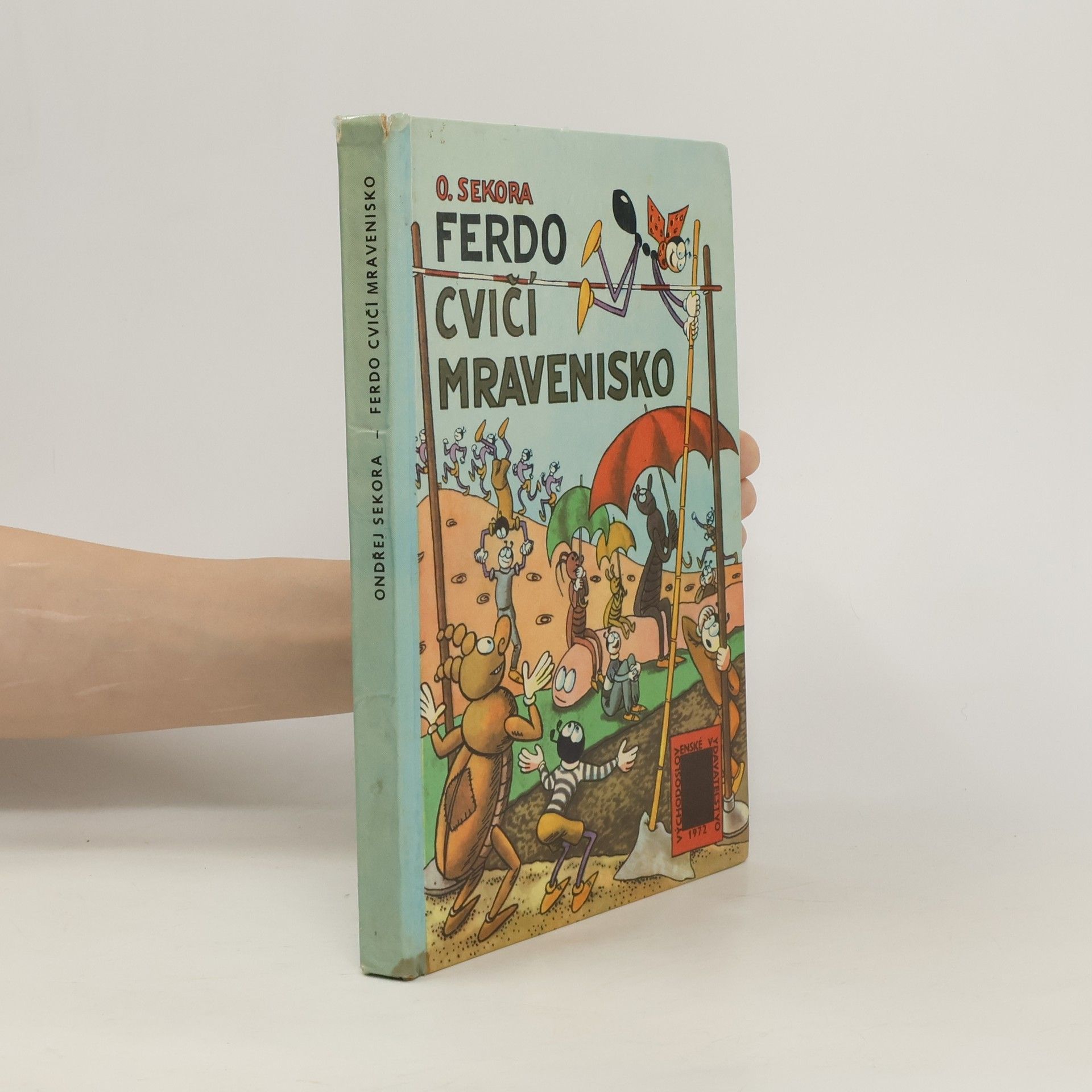 Ondřej Sekora Ferdo cvičí mravenisko