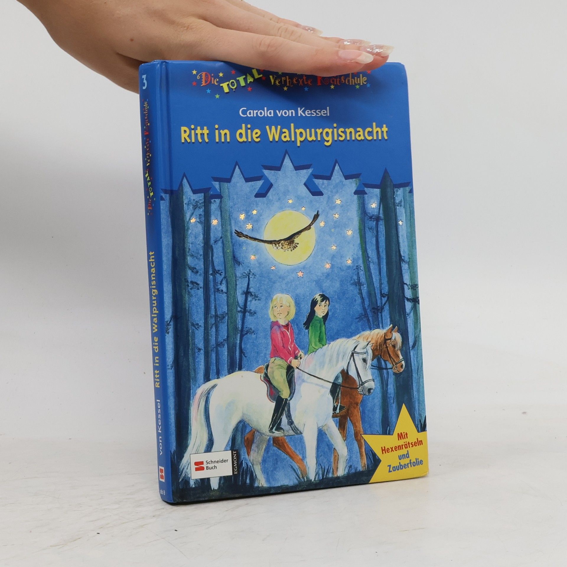 Carola von Kessel Die verhexte Reitschule. Ritt in die Walpurgisnacht