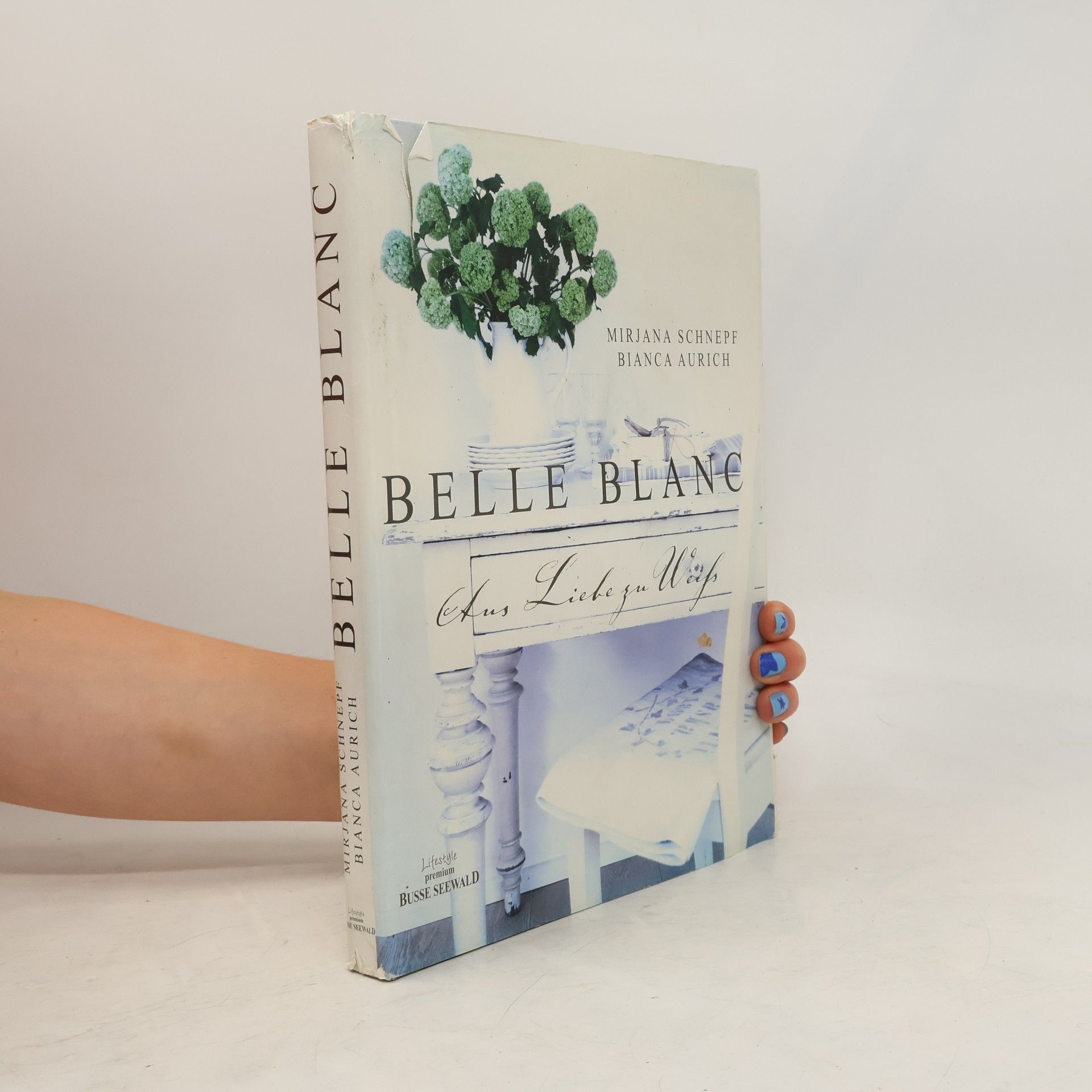 Mirjana Schnepf Belle blanc. Aus Liebe zu Weiß